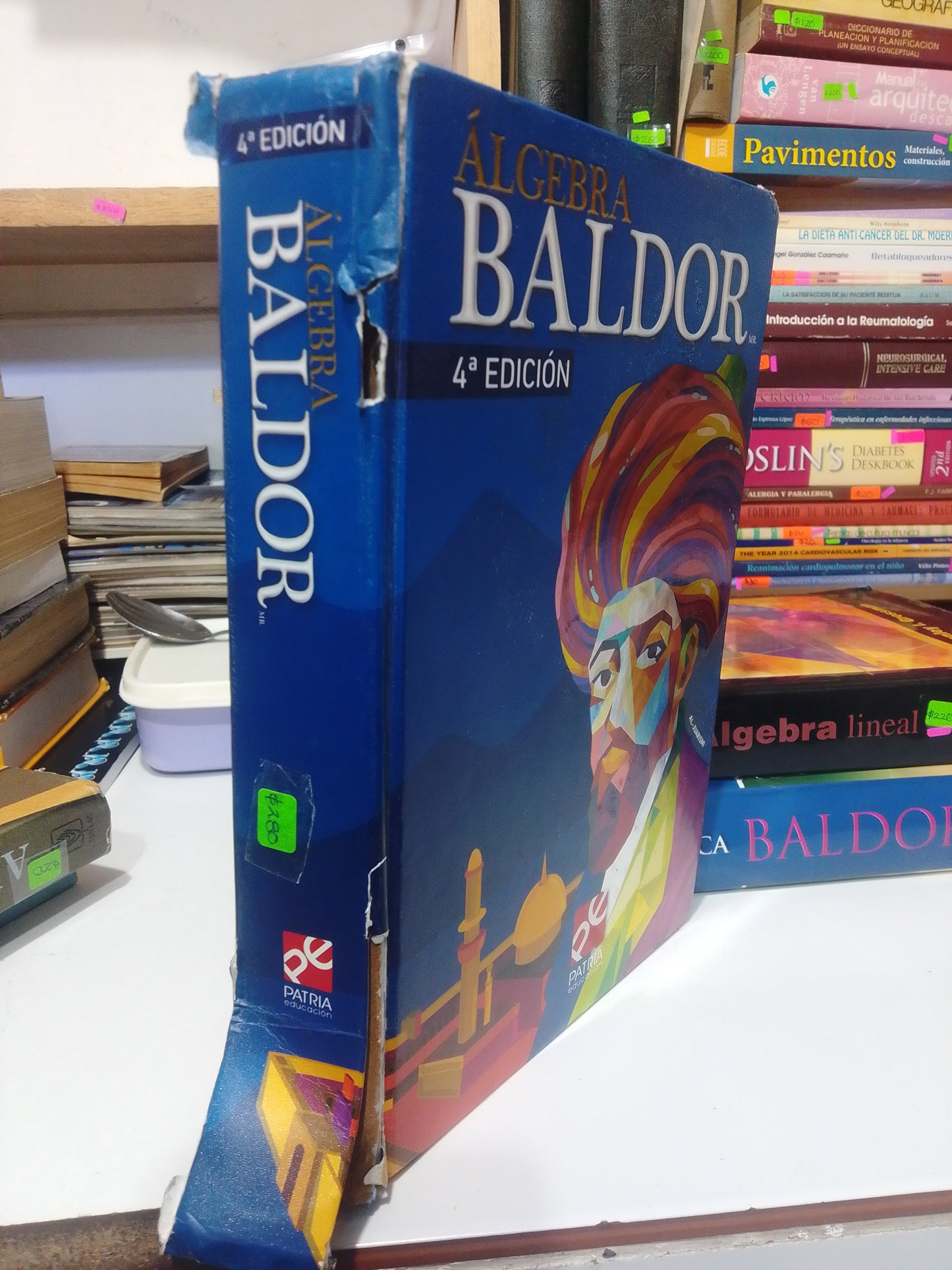 ALGEBRA BALDOR CUARTA EDICION USADO MATEMÁTICAS ALDAMA