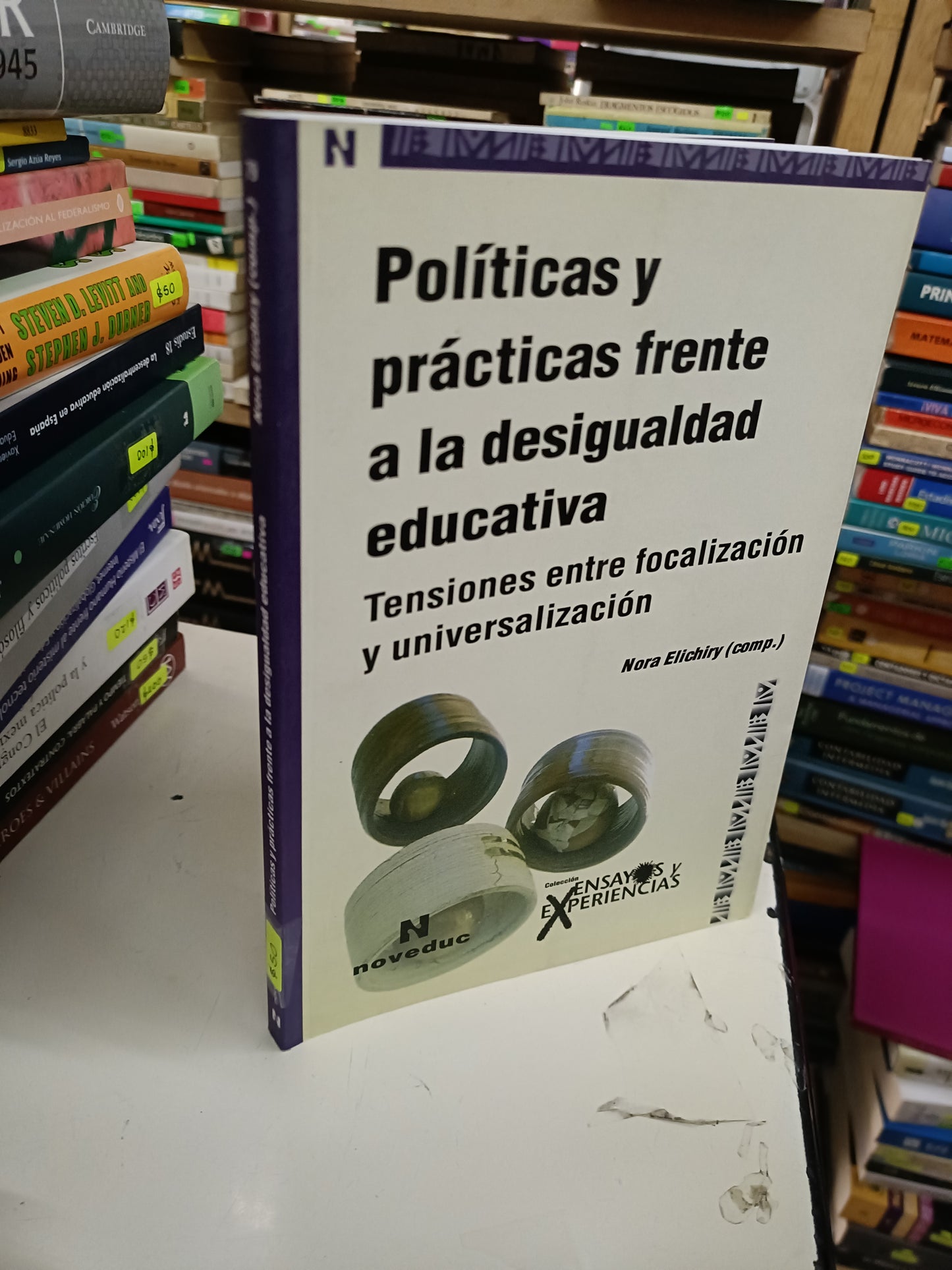 POLÍTICAS Y PRÁCTICAS FRENTE A LA DESIGUALDAD EDUCATIVA COMPILADO POR NORA ELICHIRY USADO POLÍTICA LITERARIO 207