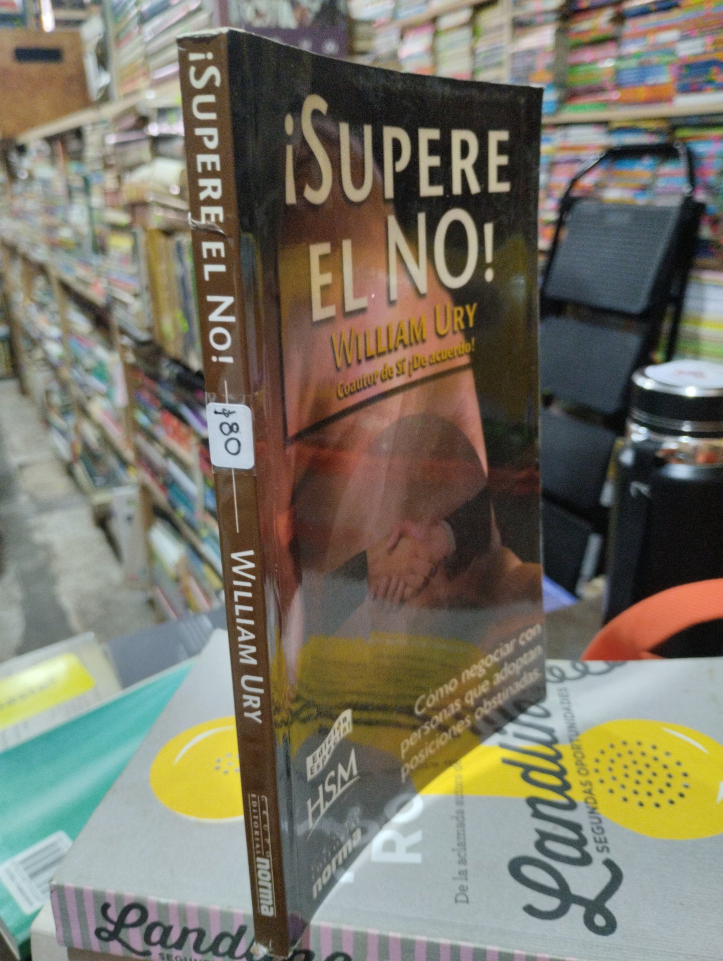 !SUPERE EL NO! POR WILLIAM URY USADO SUPERACION PERSONAL ALDAMA