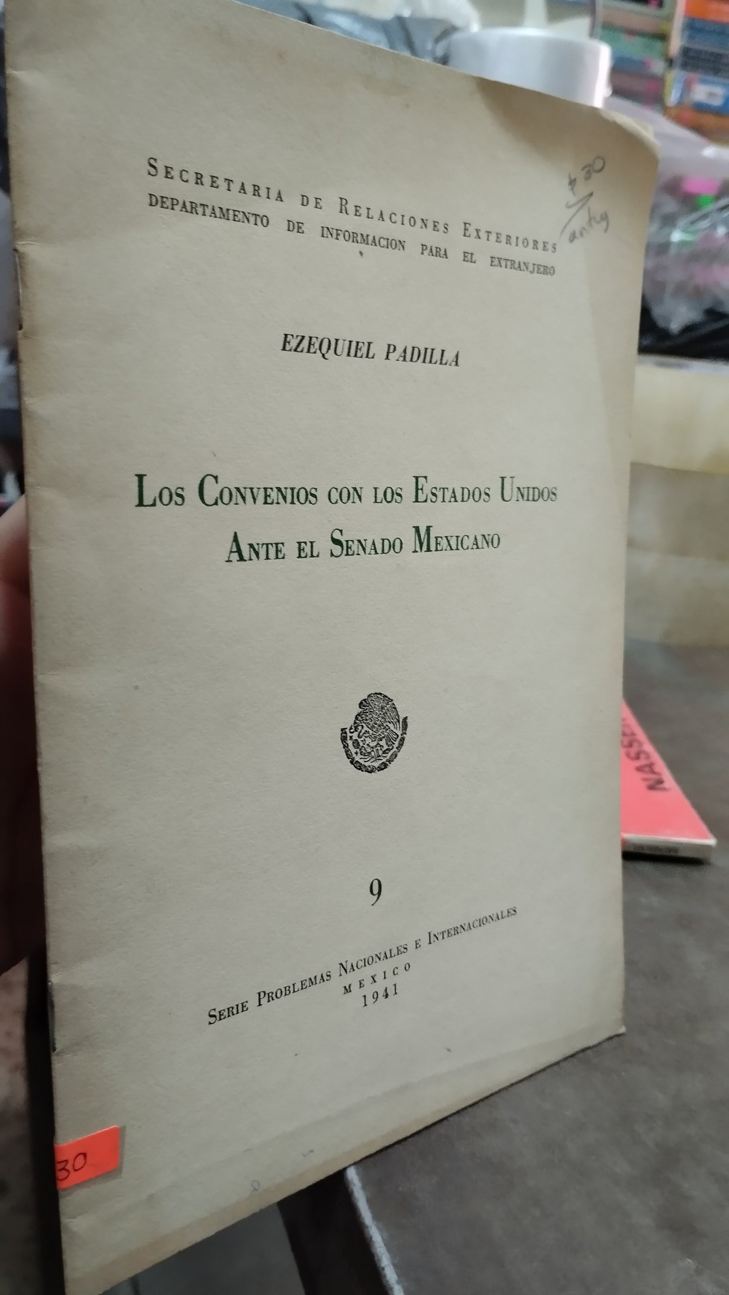 LOS CONVENIOS CON LOS ESTADOS UNIDOS POR EZEQUIEL PADILLA LIBRO USADO ANTIGUO ALDAMA