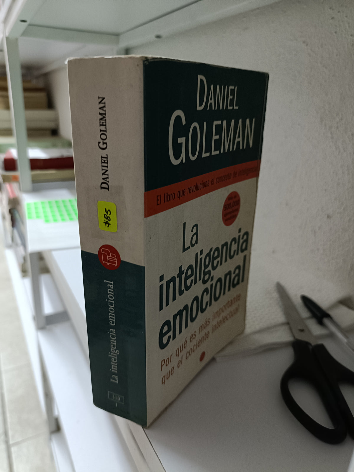 LA INTELIGENCIA EMOCIONAL POR DANIEL GOLEMAN USADO SUPERACION PERSONAL JUAREZ 515