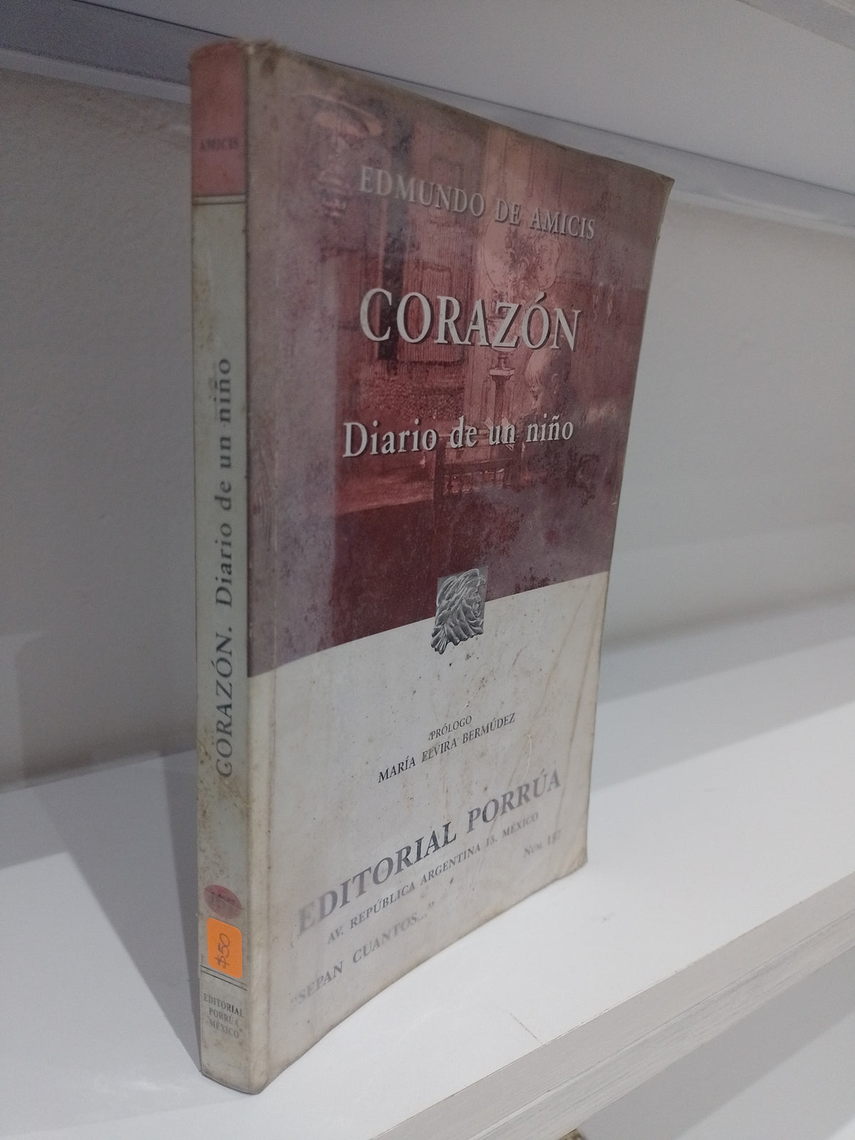 CORAZON DIARIO DE UN NIÑO POR EDMUNDO DE AMICIS USADO NOVELA JUAREZ 515