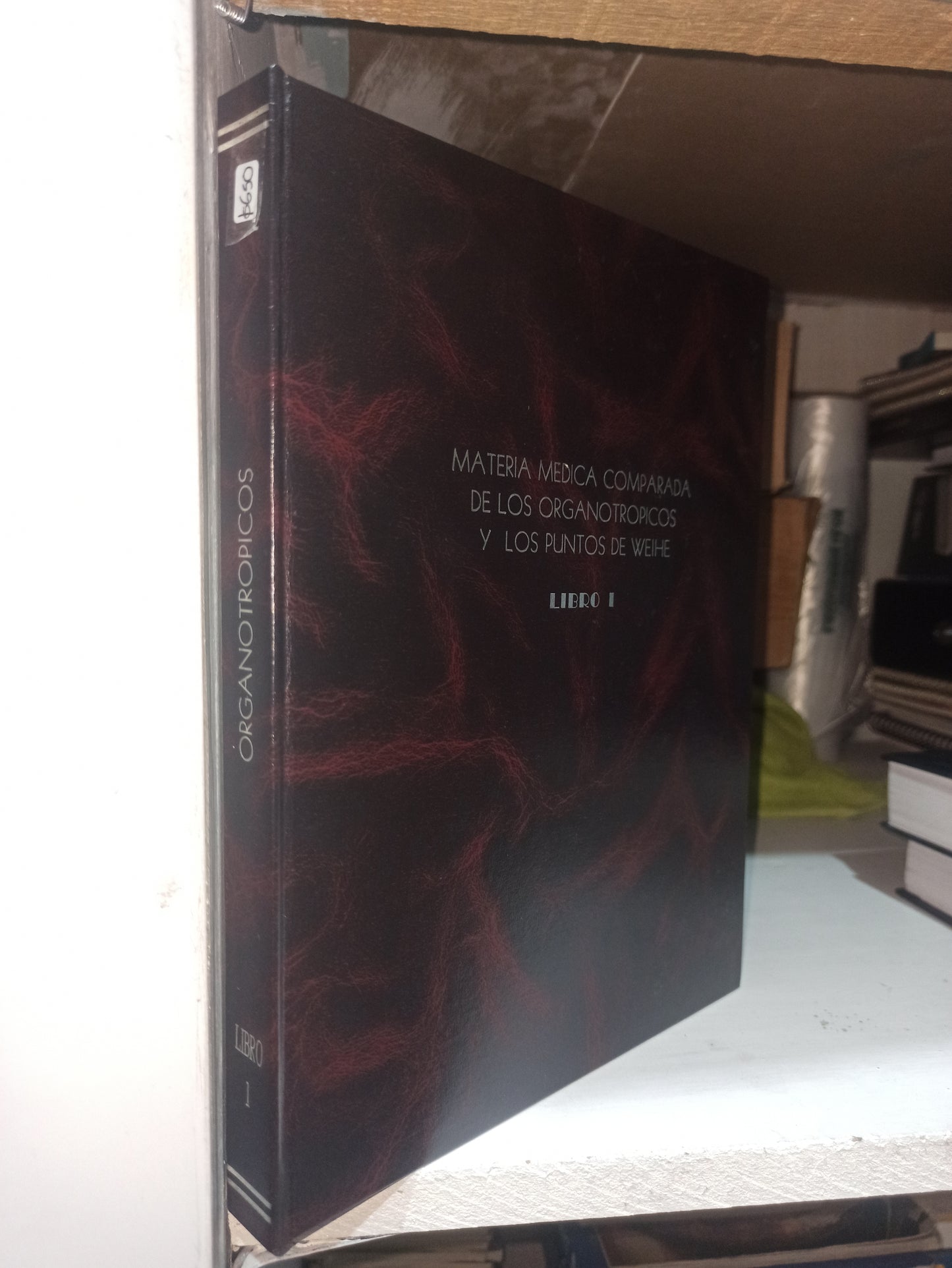 MATERIA MEDICA COMPARADA DE LOS ORGANOTROPICOS Y LOS PUNTOS DE WEIHE LIBRO 1 POR ENRIQUE ROJAS RODRIGUEZ USADO SALUD JUÁREZ