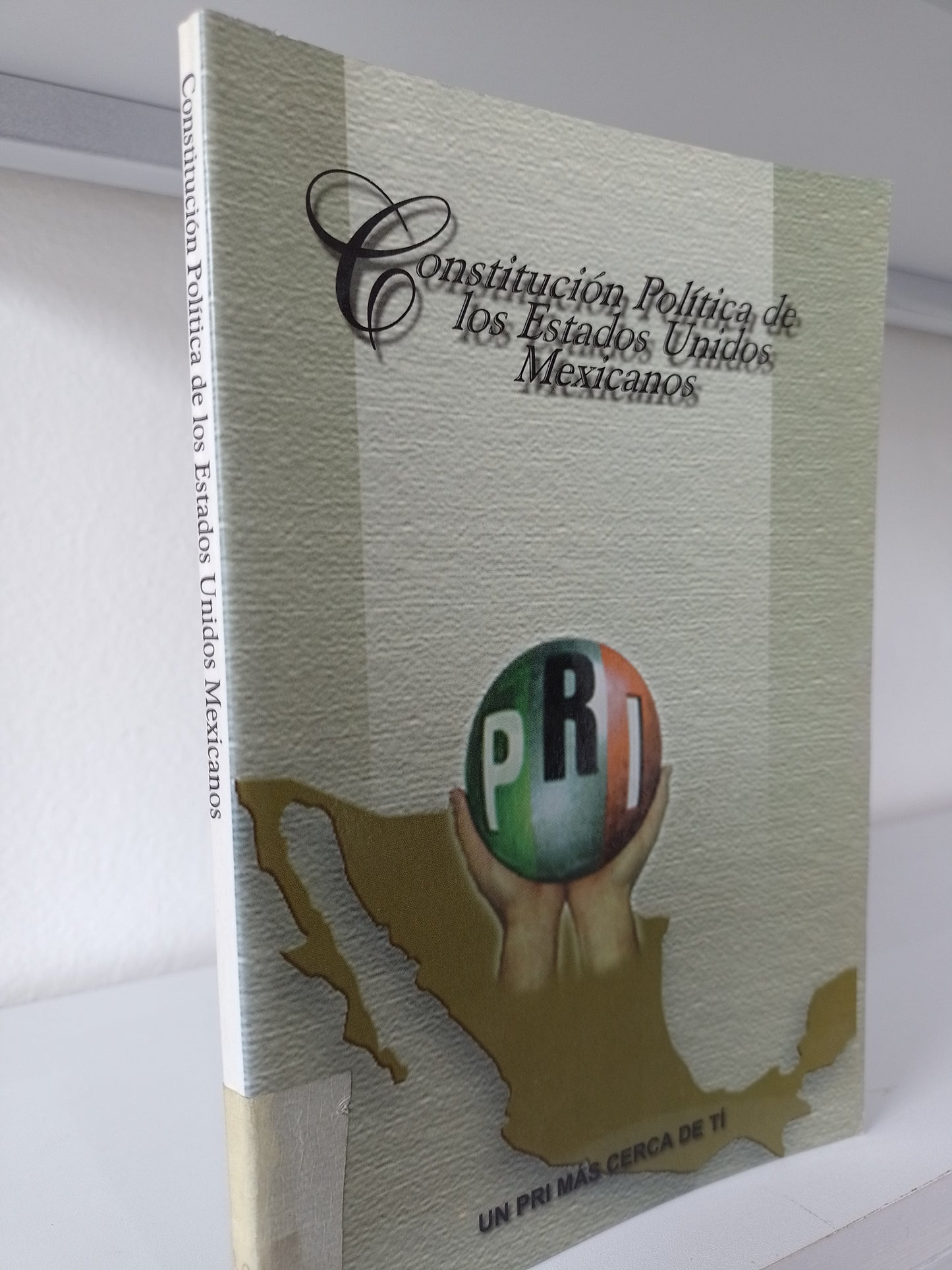 CONSTITUCION POLITICA DE LOS ESTADOS UNIDOS MEXICANOS POR PRI USADO POLITICA JUAREZ 515