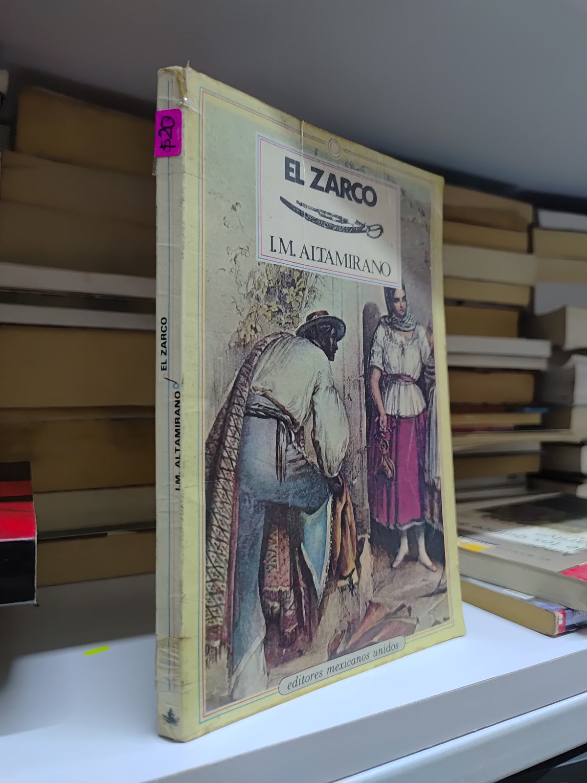 EL ZARCO POR I. M. ALTAMIRANO USADO NOVELAS JUAREZ 515