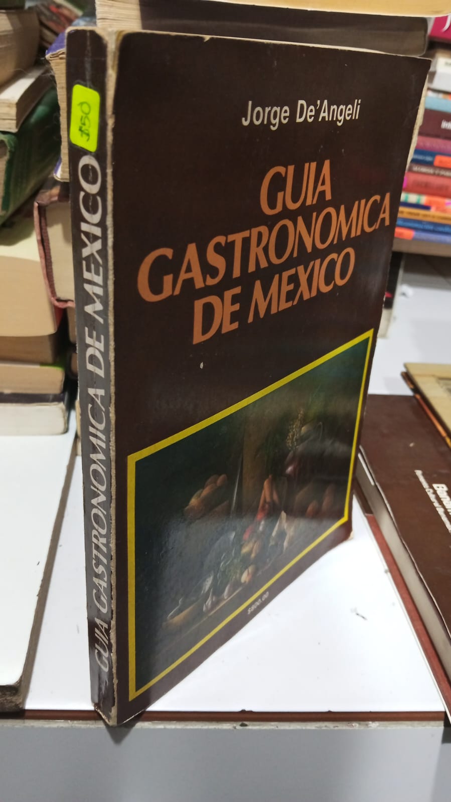 GUIA GASTRONOMICA DE MEXICO DE JORGE DE'ANGELI USADO COCINA JUAREZ 507