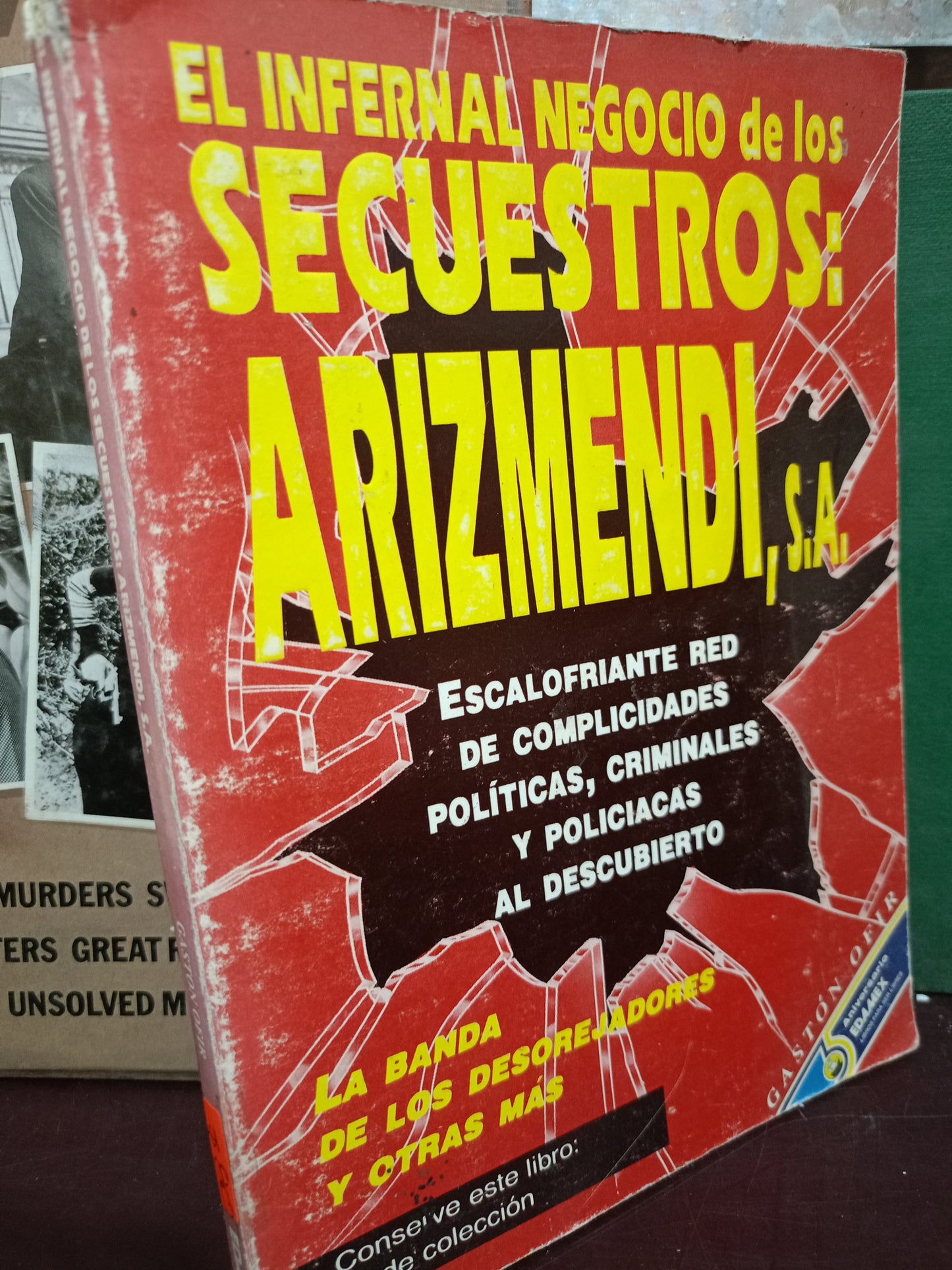 EL INTERNET NEGOCIO DE LOS SECUESTROS ARIZMENDI POR GASTON OFIR USADO POLÍTICA LITERARIO 305