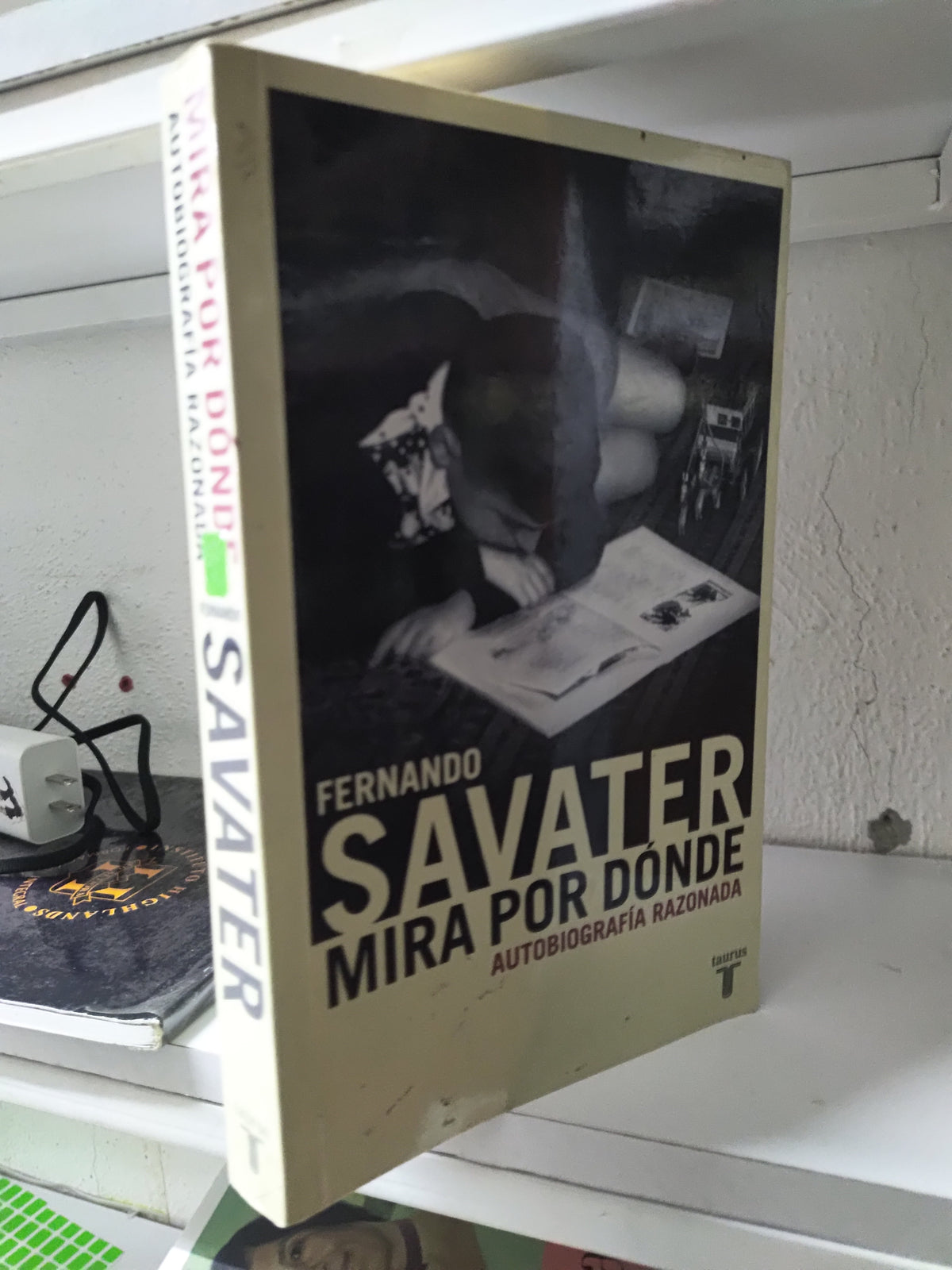 MIRA POR DONDE POR FERNANDO SAVATER USADO NOVELAS JUAREZ 515