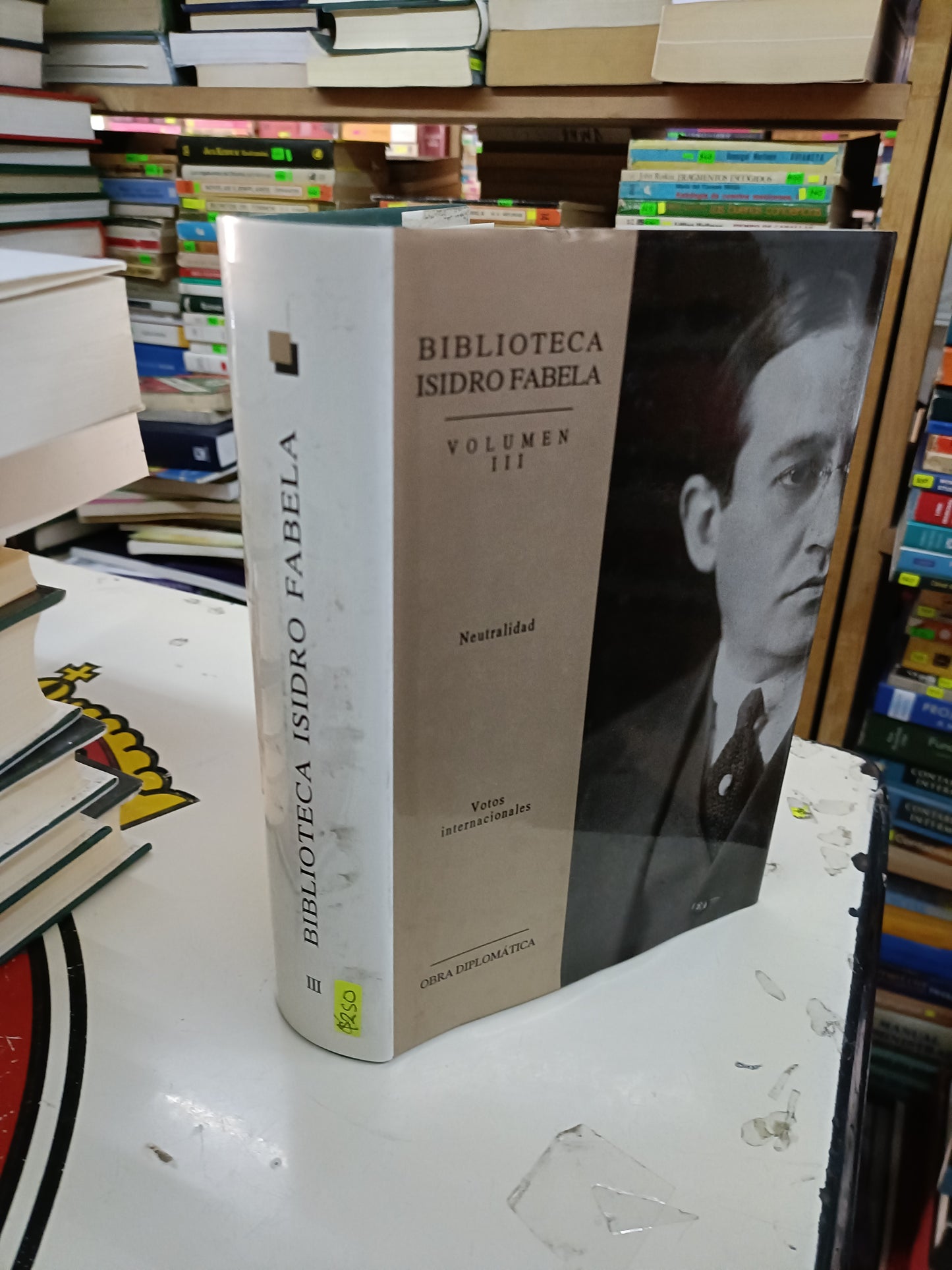 BIBLIOTECA ISIDRO FABELA VOLUMEN III NEUTRALIDAD, VOTOS INTERNACIONALES USADO HISTORIA LITERARIO 207