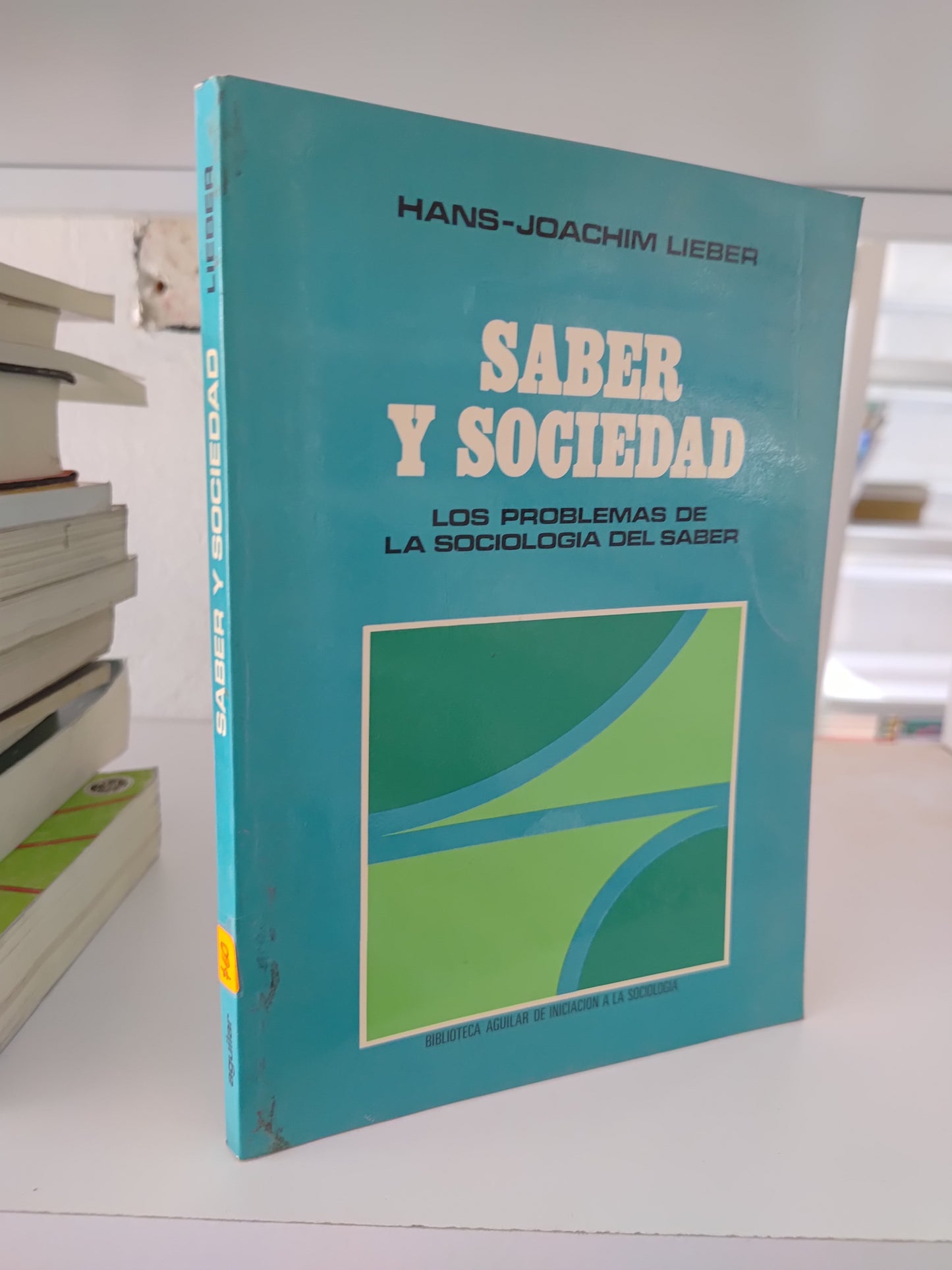 SABER Y SOCIEDAD POR HANS JOACHIM LIEBER USADO SOCIOLOGIA JUAREZ 515