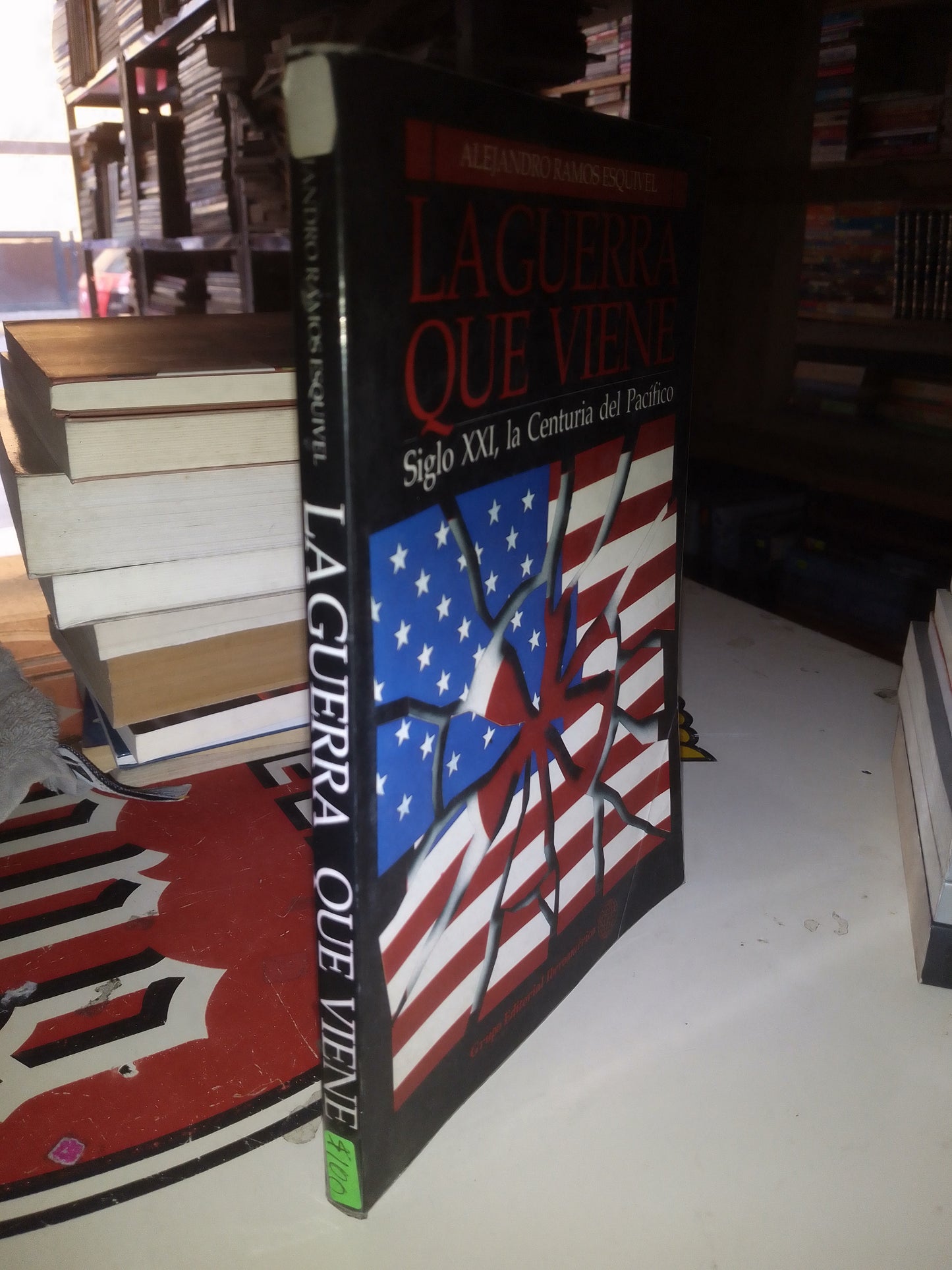 LA GUERRA QUE VIENE POR ALEJANDRO RAMOS ESQUIVEL USADO POLÍTICA LITERARIO 207