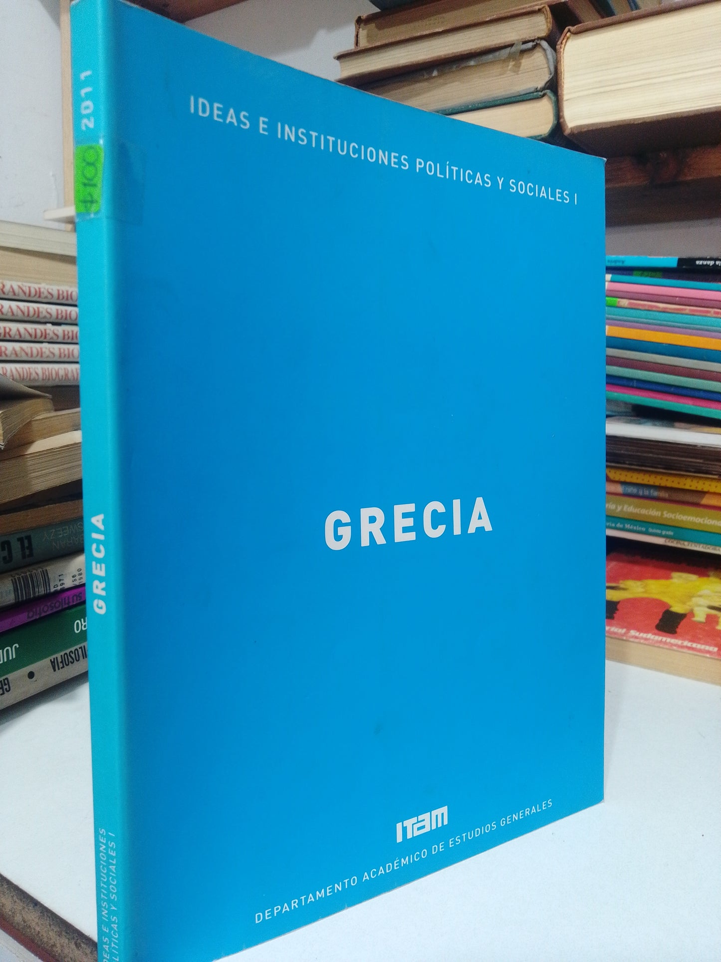 IDEAS E INSTITUCIONES POLITICAS Y SOCIALES GRECIA USADO FILOSOFIA JUAREZ