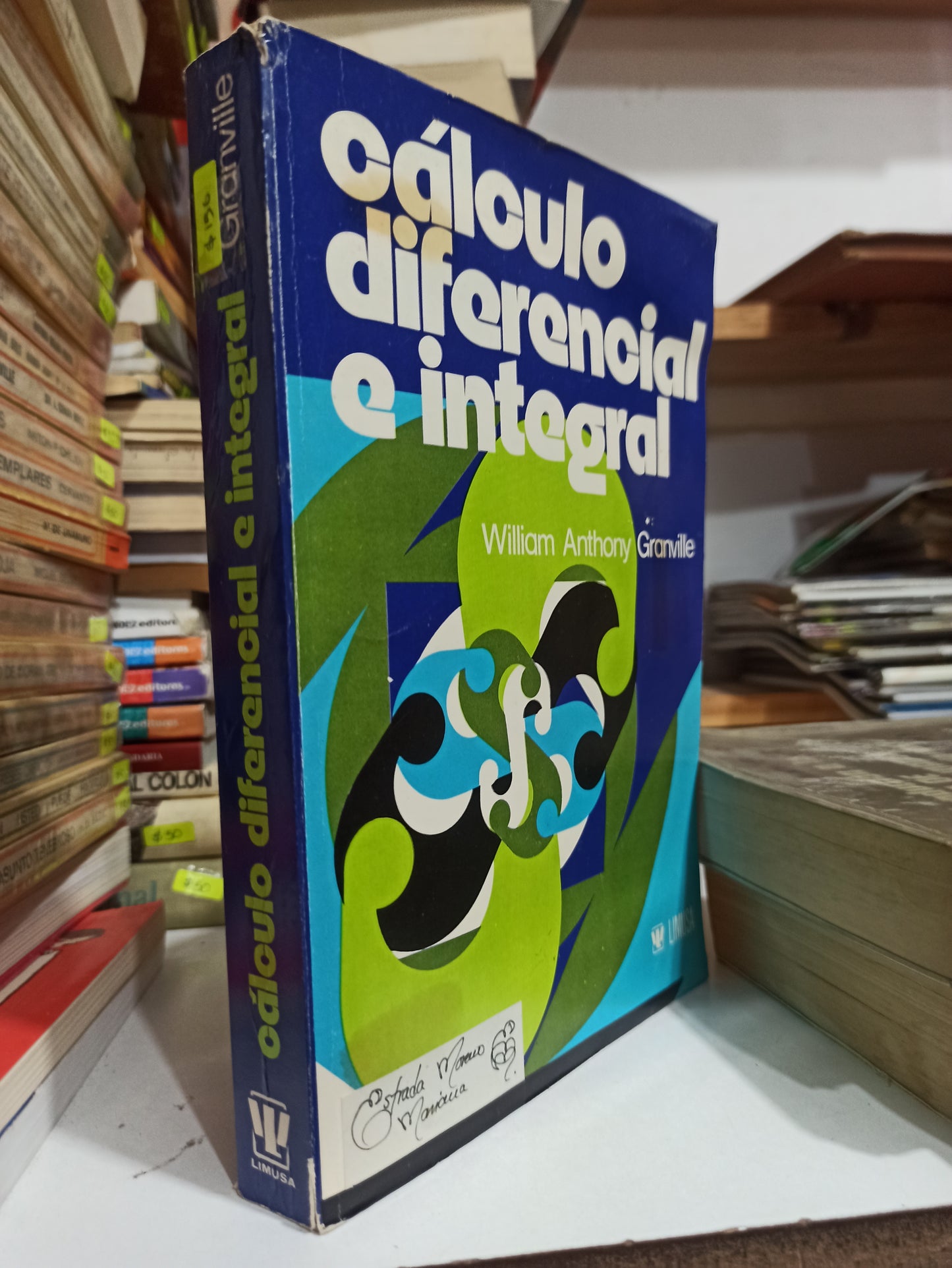 CALCULO DIFERENCIAL E INTEGRAL POR WILLIAM ANTHONY GRANVILLE USADO MATEMÁTICAS JUÁREZ