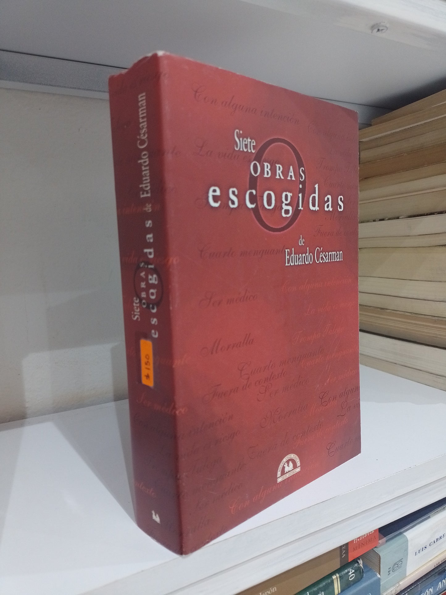 SIETE OBRAS ESCOGIDAS POR ESUARDO CESARMAN USADO NOVELA JUAREZ 515