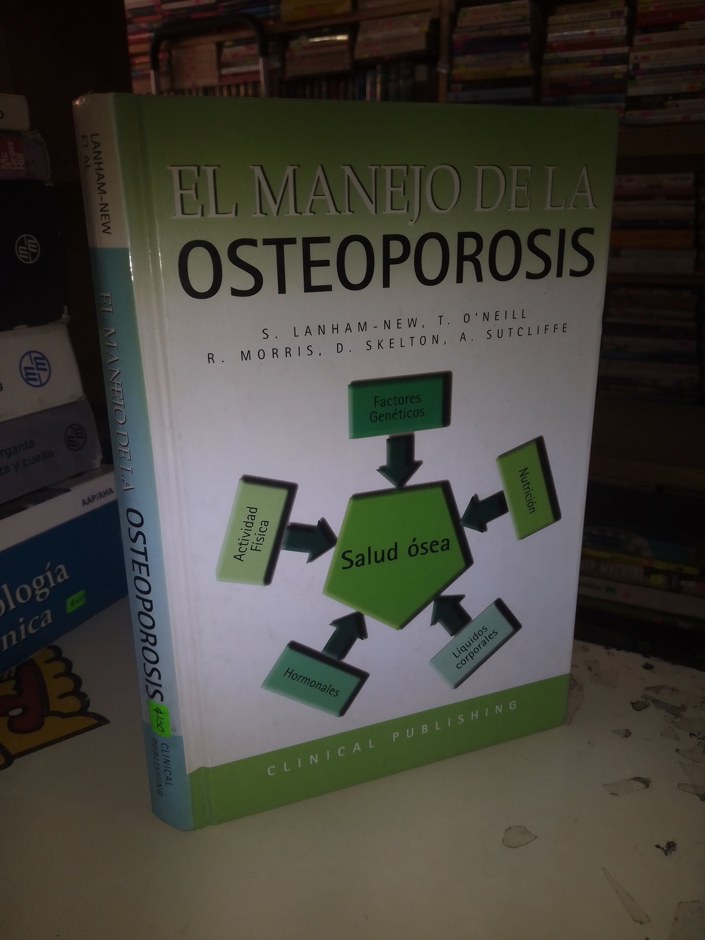 EL MANEJO DE LA OSTEOPOROSIS POR S. LANHAM-NEW ET AL. USADO MEDICINA LITERARIO 207
