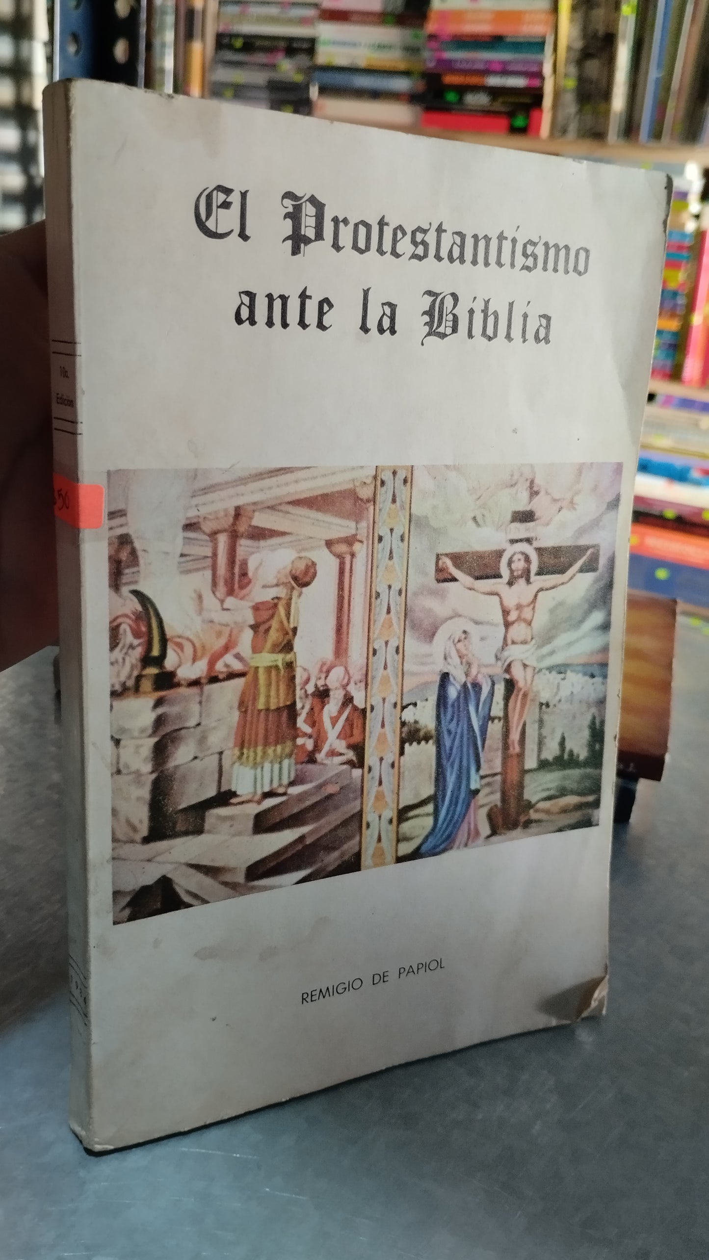 EL PROTESTANTISMO ANTE LA BIBLIA POR JAIME PERERA CALDERO LIBRO USADO RELIGION ALDAMA