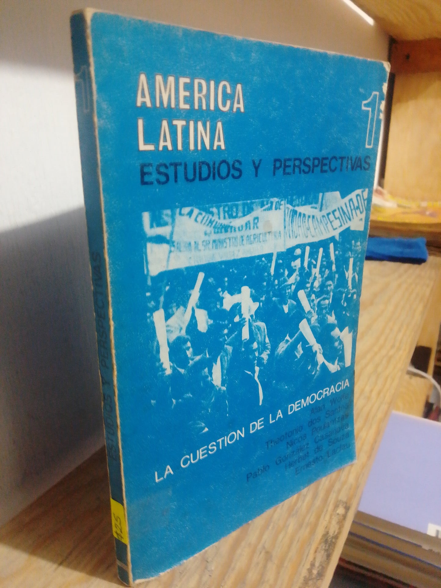 AMERICA LATINA ESTUDIOS Y PERSPECTIVAS POR ALAN WOLFE Y OTROS AUTORES USADO FILOSOFIA JUAREZ