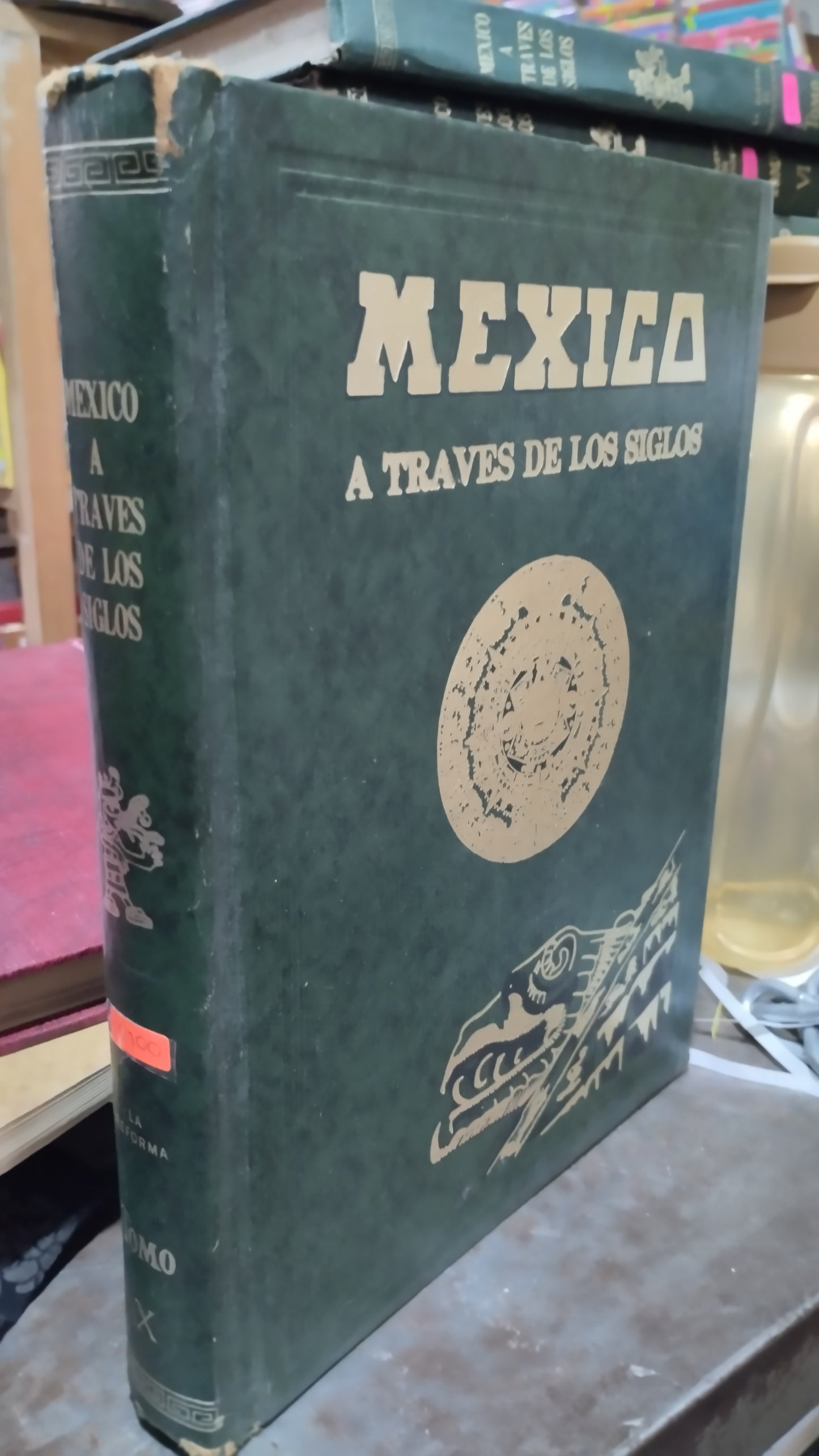 MEXICO A TRAVES DE LOS SIGLOS TOMO X LIBRO USADO HISTORIA ALDAMA