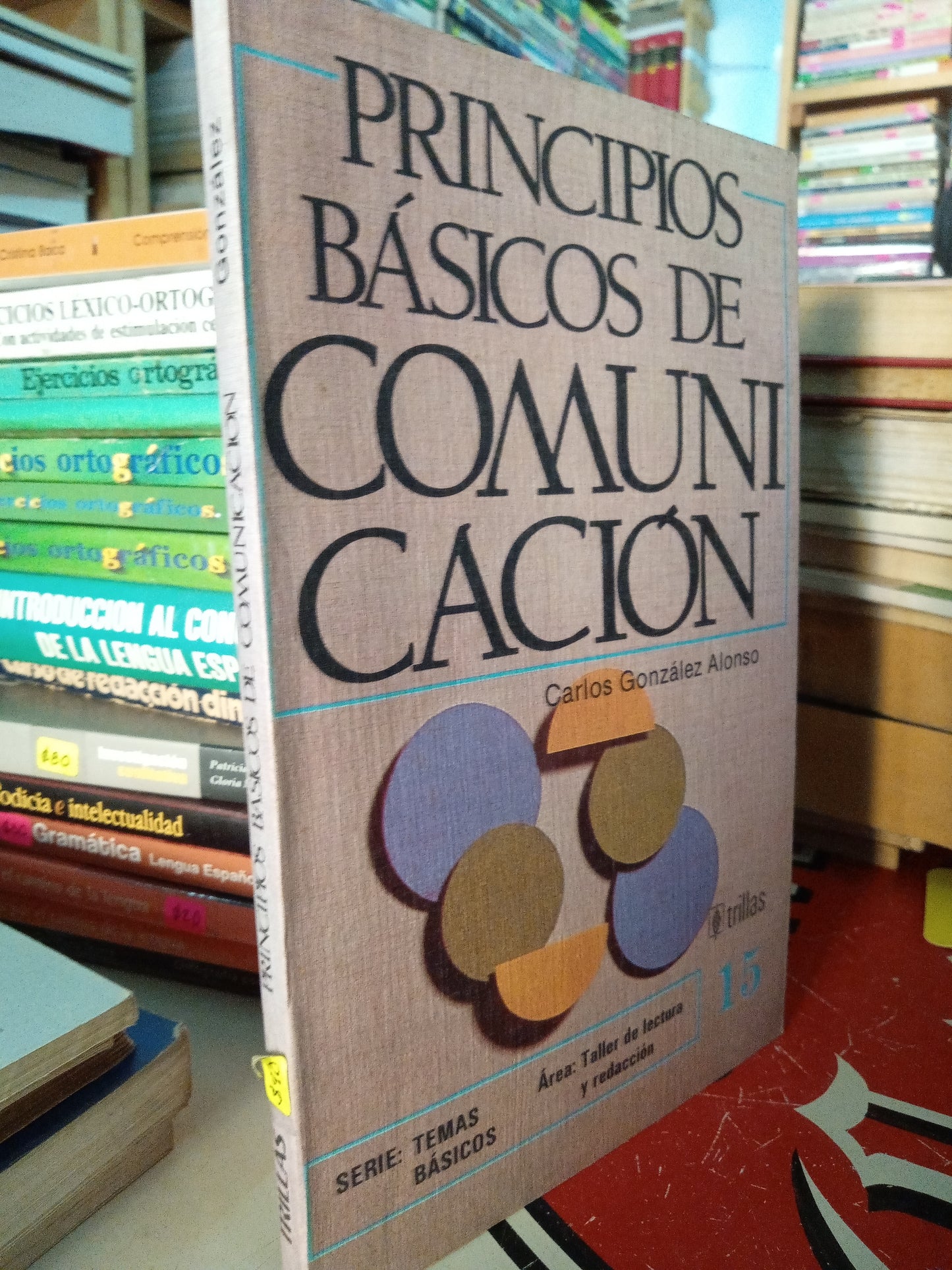 PRINCIPIOS BASICOS DE COMUNICACIÓN POR CARLOS GONZALEZ ALONSO USADO EDUCACIÓN LITERARIO 207