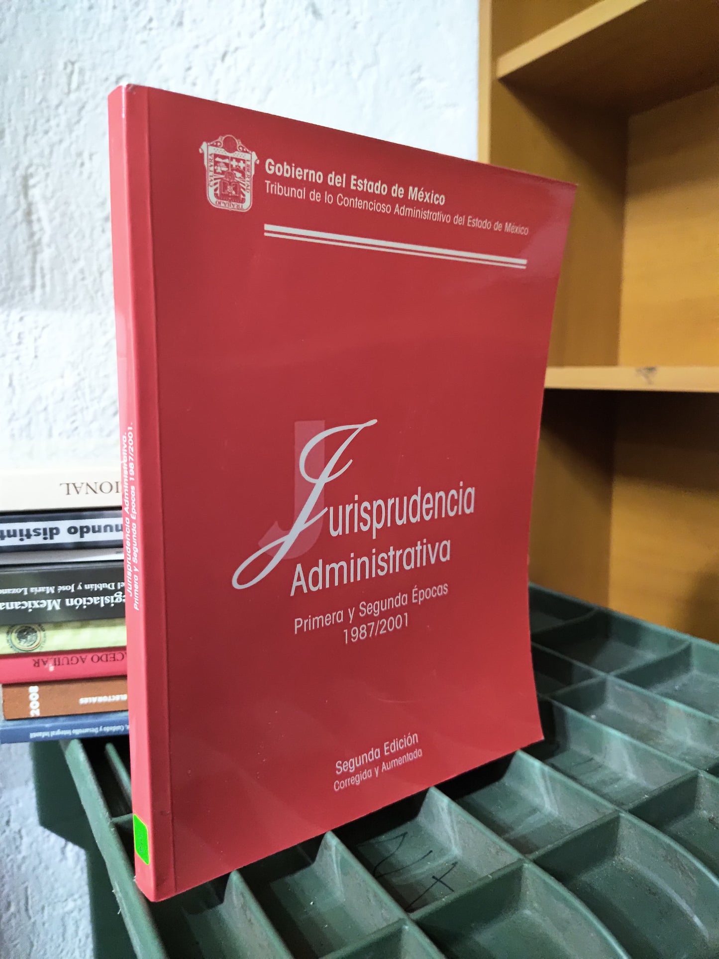 JURISPRUDENCIA ADMINISTRATIVA POR GOBIERNO DEL EDOMEX USADO DERECHO JUAREZ 515