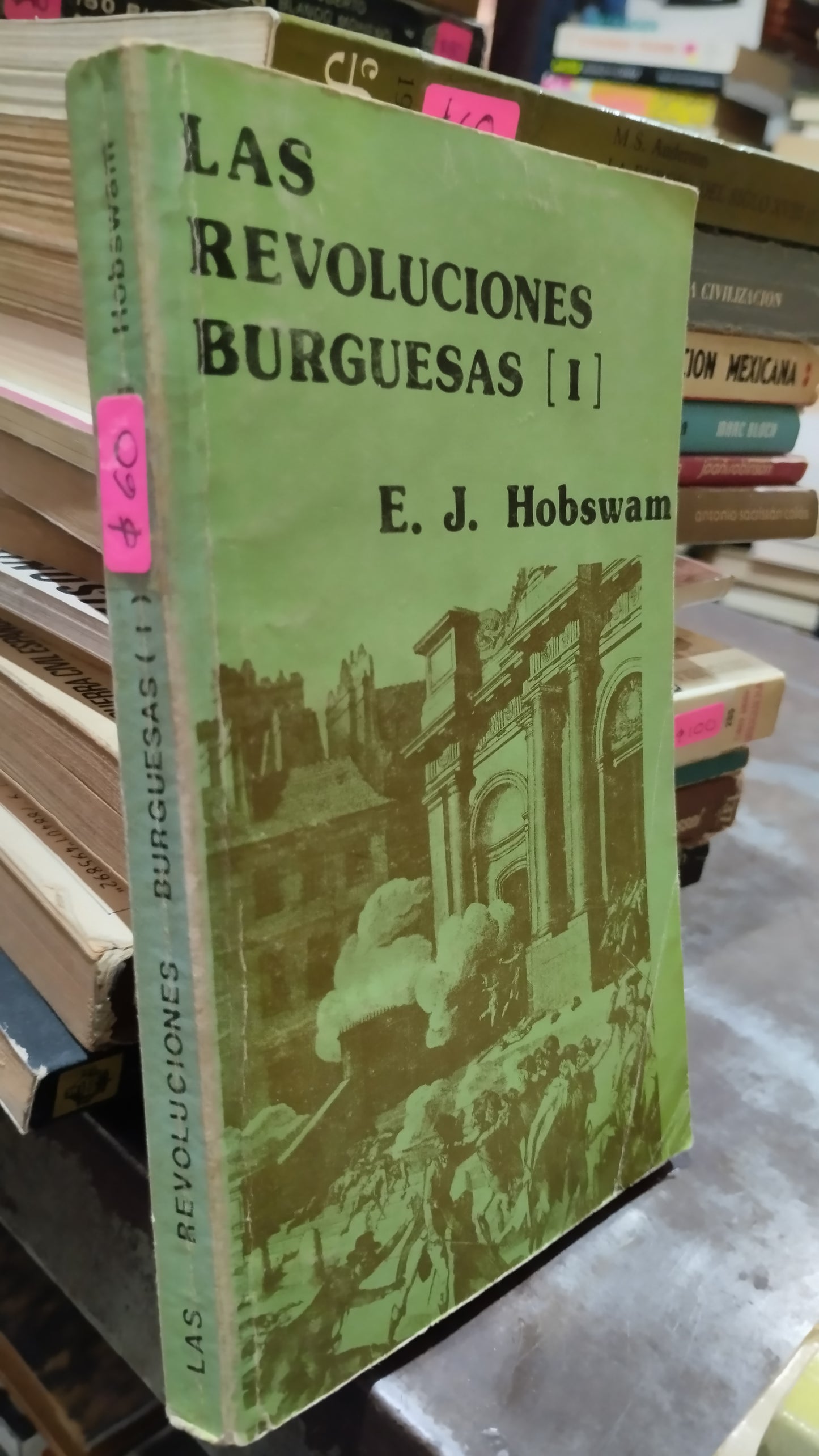 LAS REVOLUCIONES BURGUESAS 1 POR E J HOBSWAM LIBRO USADO HISTORIA ALDAMA