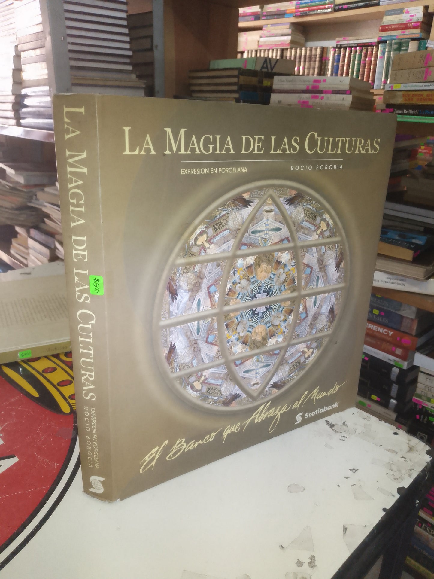 LA MAGIA DE LAS CULTURAS, EXPRESIÓN EN PORCELANA POR ROCIO BOROBIA USADO ARTE LITERARIO 207