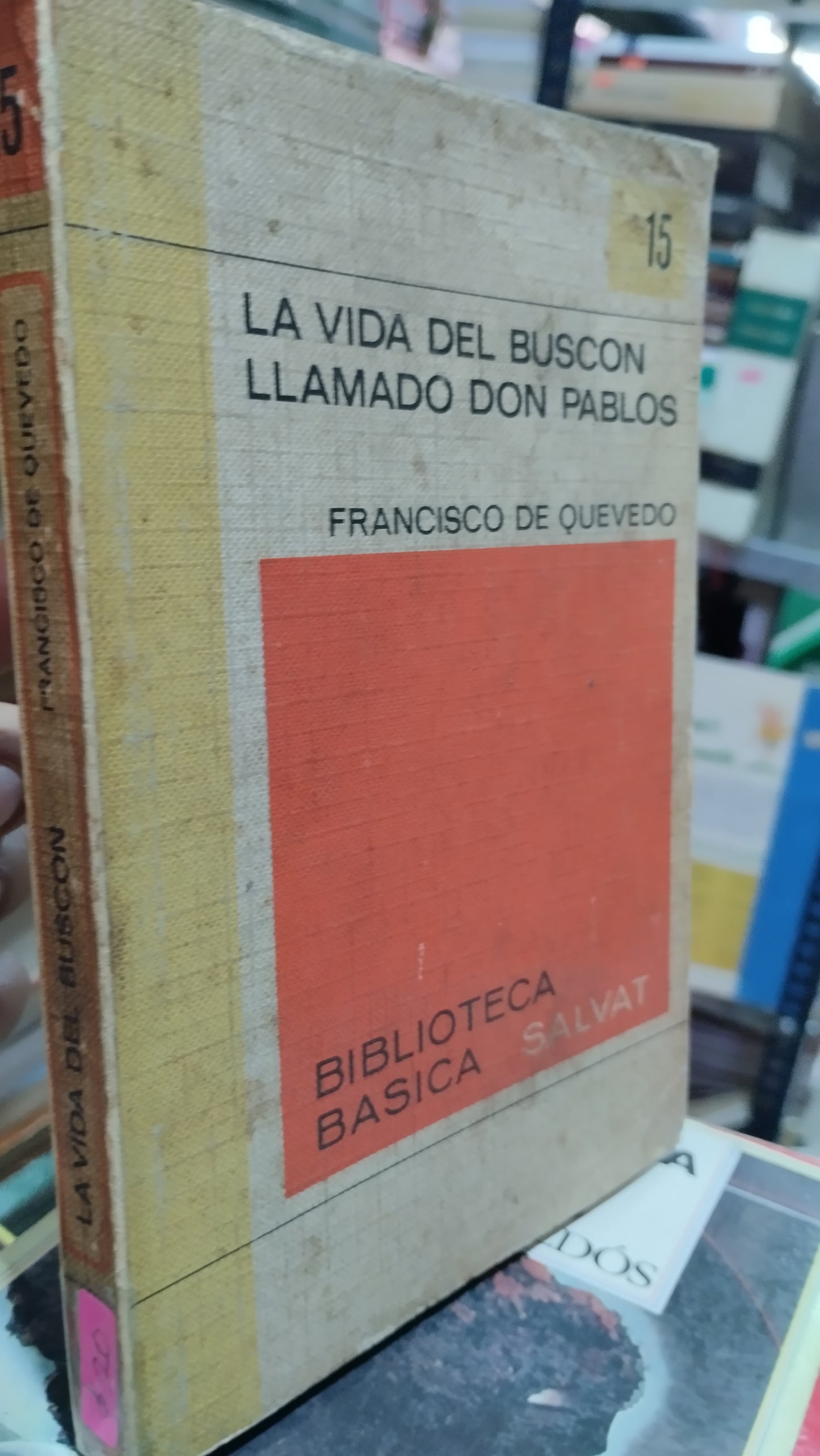 LA VIDA DEL BUSCON LLAMADO DON PABLOS POR FRANCISCO DE QUEVEDO LIBRO USADO NOVELAS ALDAMA