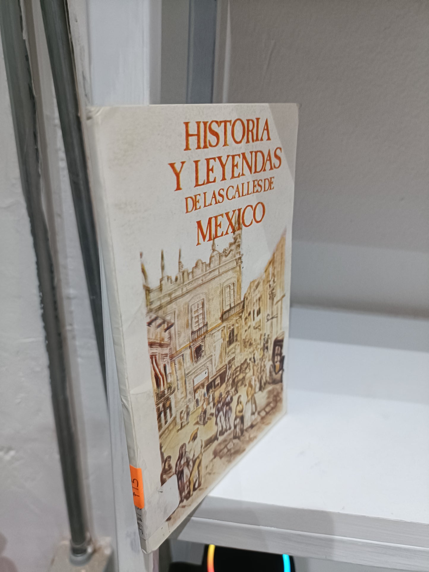 HISTORIA Y LEYENDAS DE LAS CALLES DE MEXICO POR LUIS GONZALEZ OBREGON USADO HISTORIA JUAREZ 515