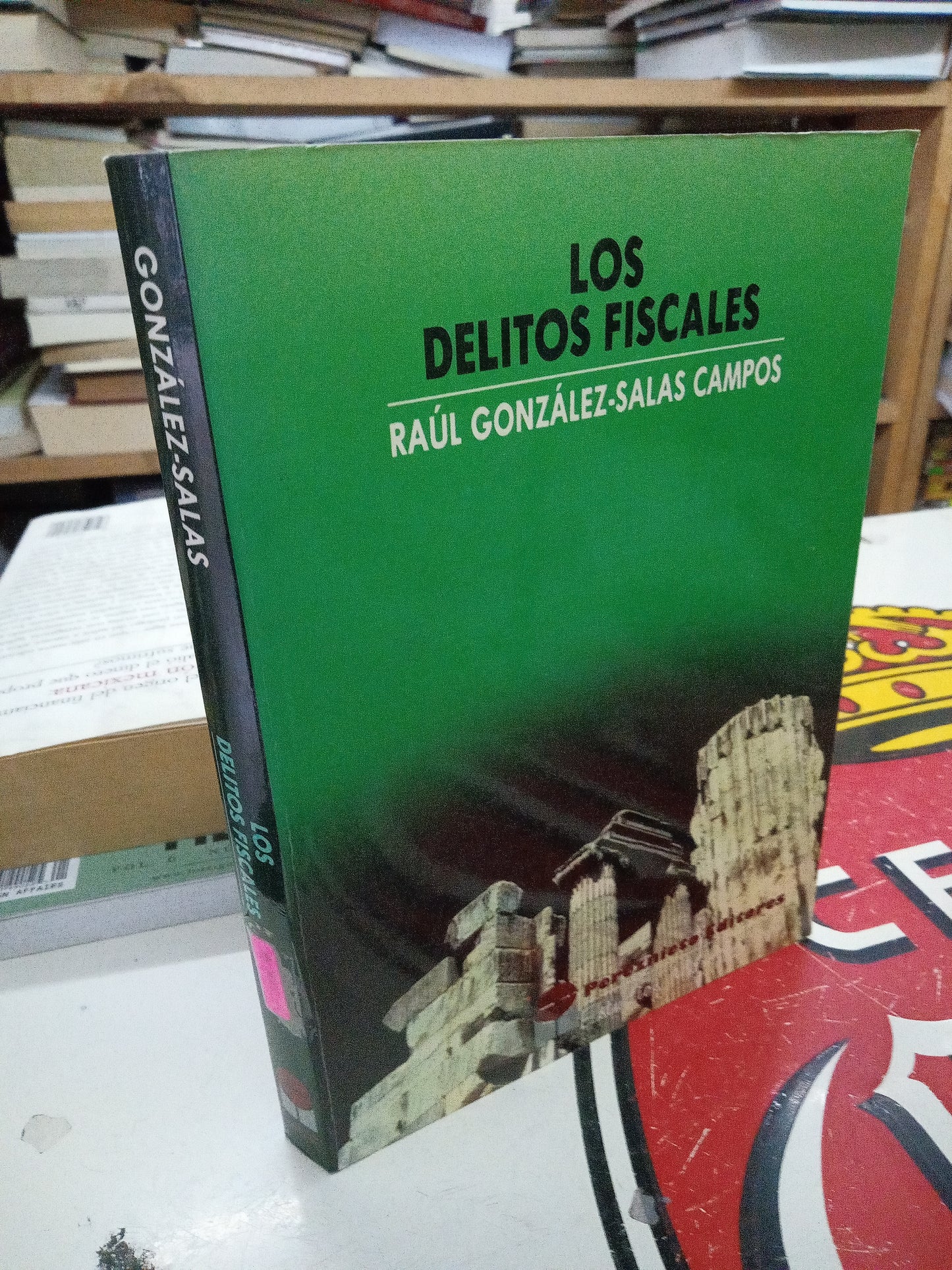 LOS DELITOS FISCALES POR RAUL GONZALEZ SALAS CAMPOS USADO DERECHO LITERARIO 207