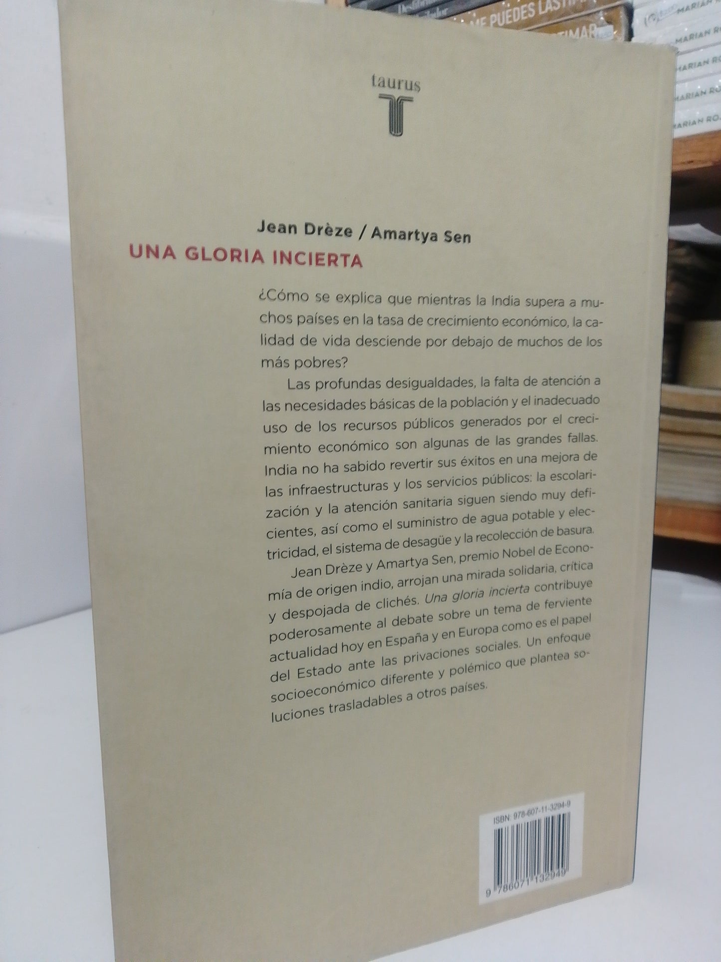 UNA GLORIA INCIERTA POR JEAN DREZE Y AMARTYA SEN USADO NOVELA JUÁREZ