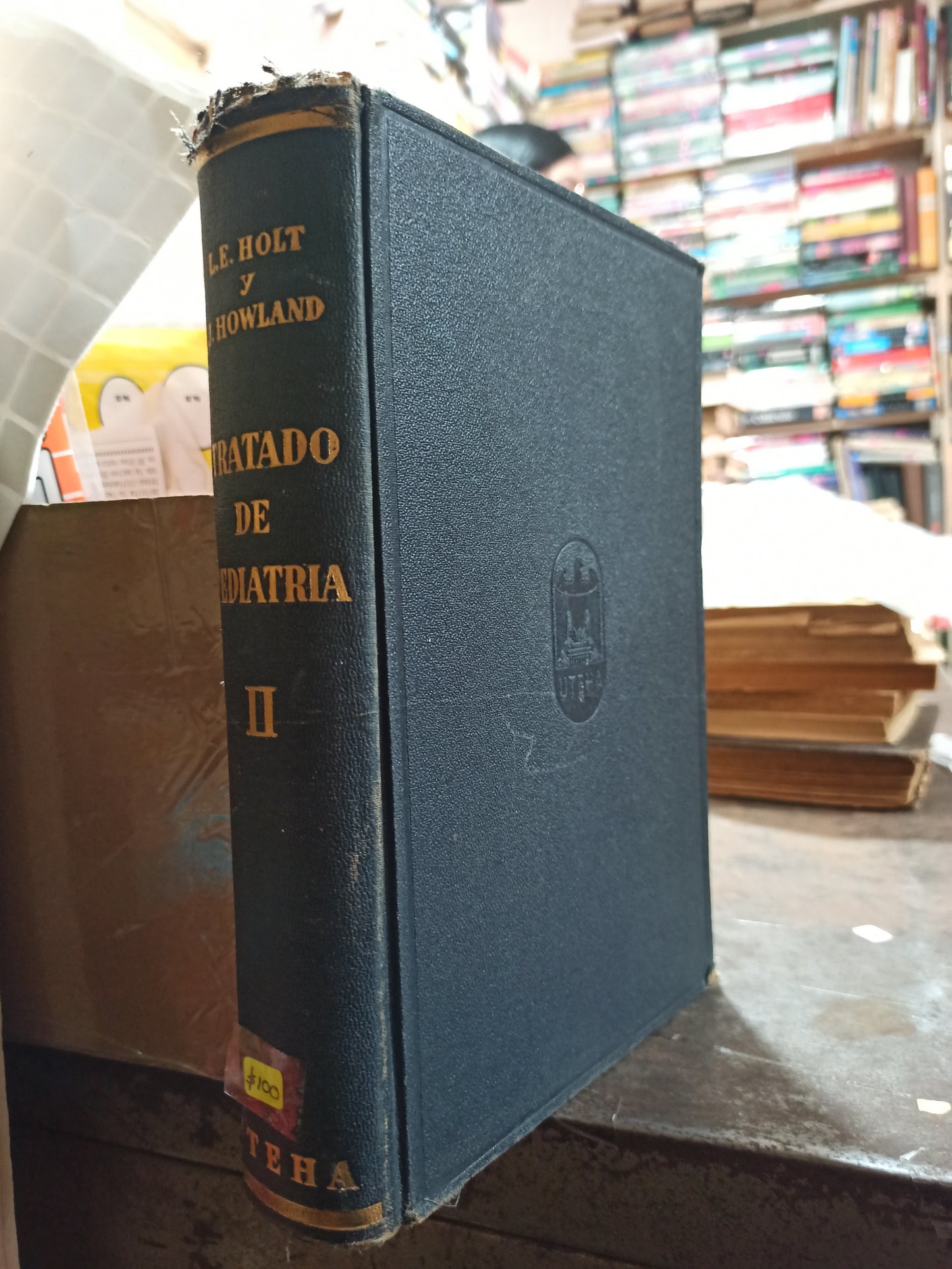 TRATADO DE PEDIATRIA 2 POR L. E. HOLT USADO SALUD ALDAMA