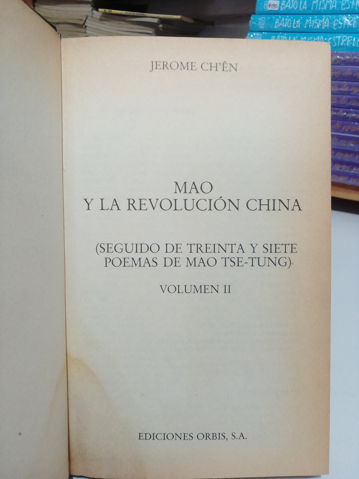 MAO Y LA REVOLUCIÓN CHINA II POR JEROME CHEN USADO NOVELA JUAREZ