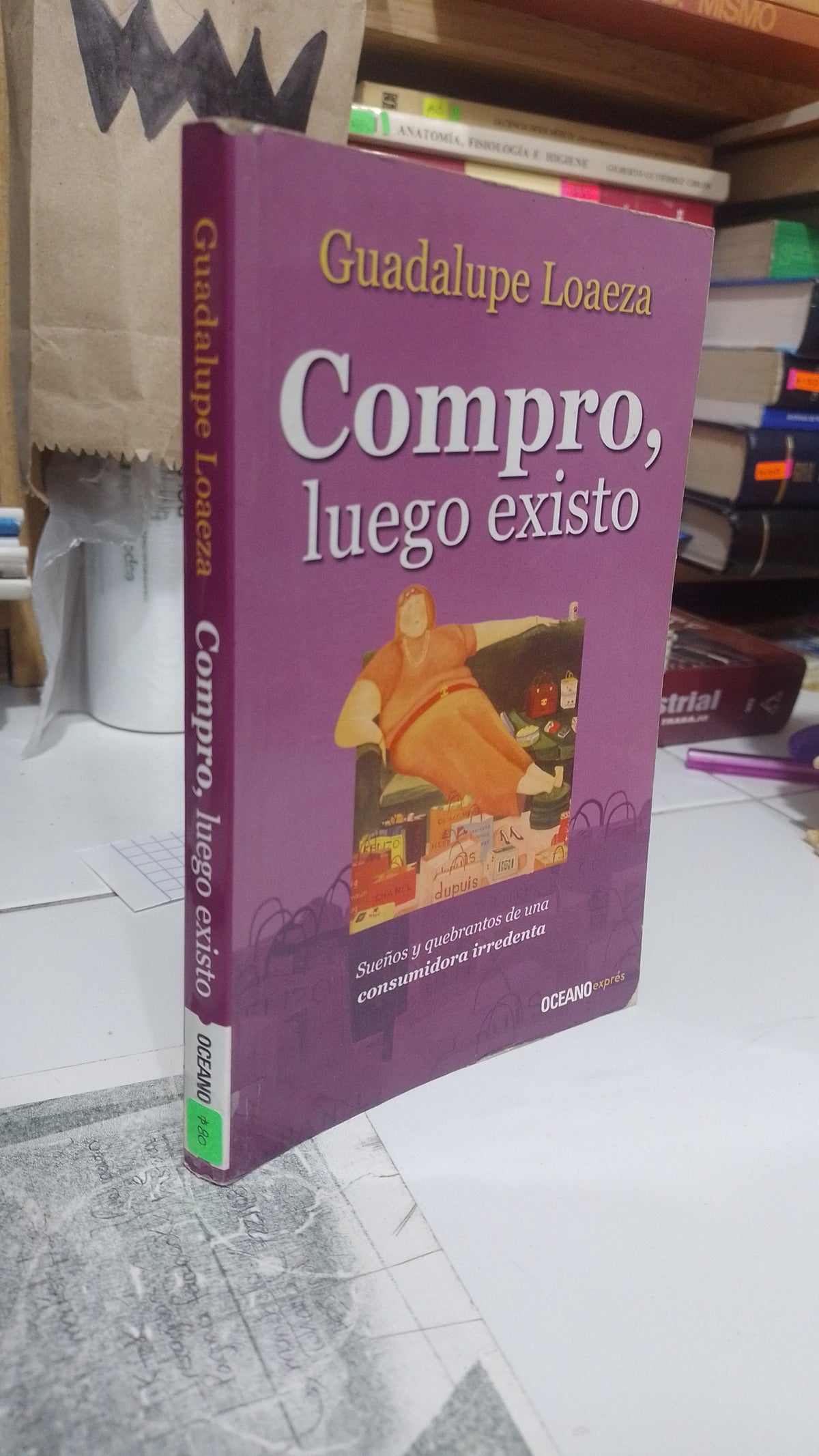 COMPRO LUEGO EXISTO POR GUADALUPE LOAEZA USADO SUPERACION PERSONAL JUAREZ 507