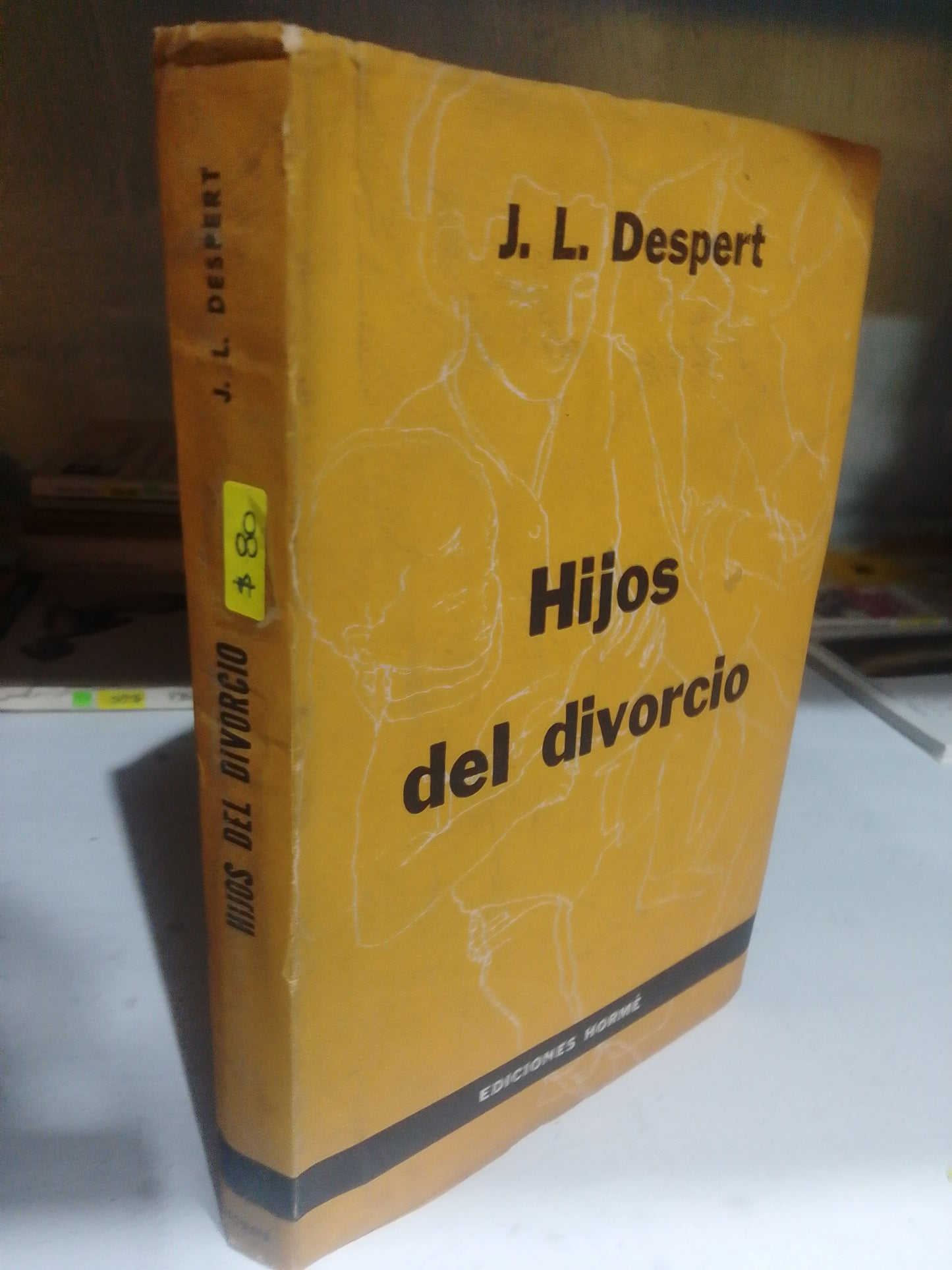 HIJOS DEL DIVORCIO POR J.L DESPERT USADO NOVELA JUAREZ