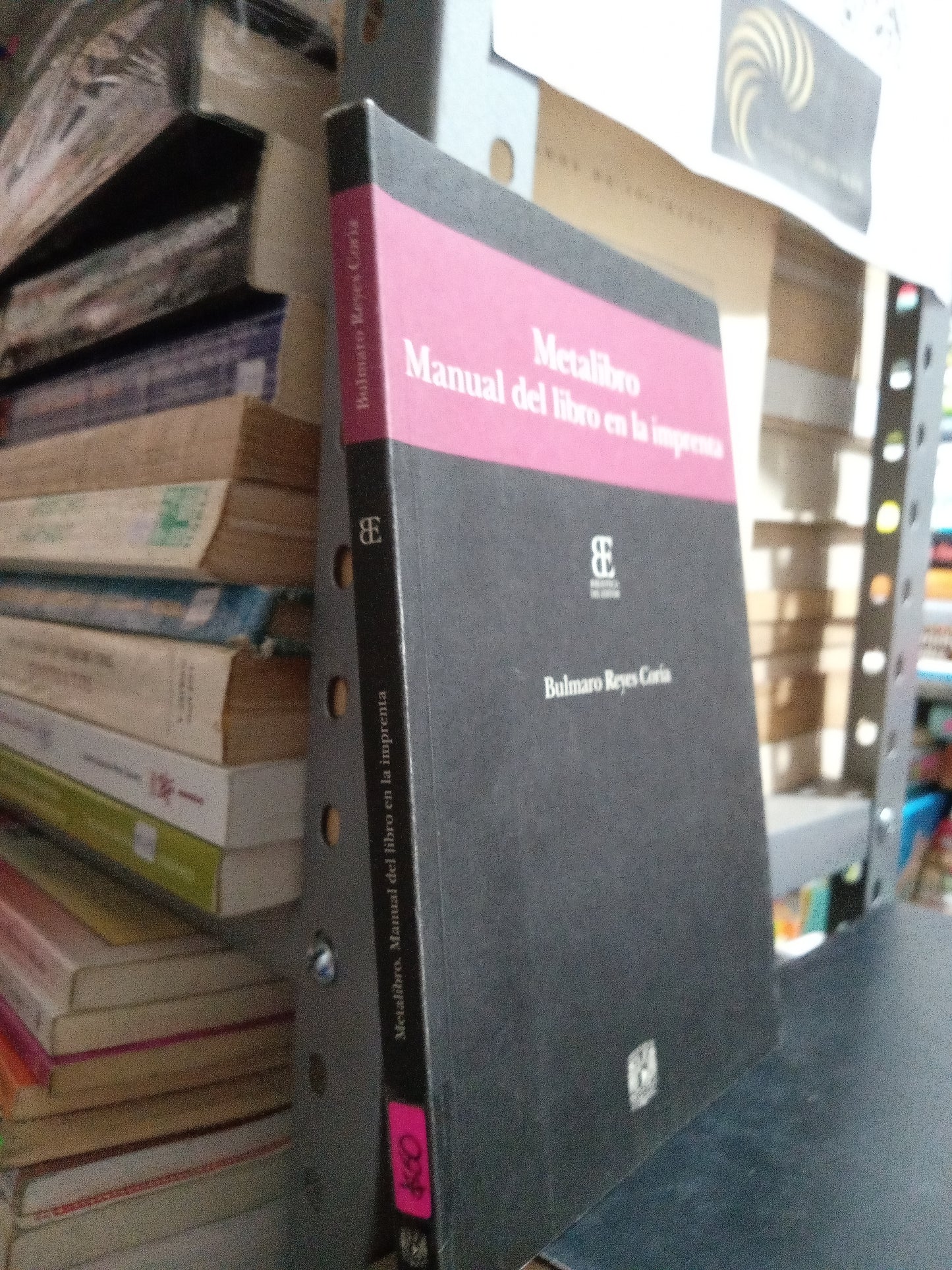 METALIBRO MANUAL DEL LIBRO EN LA IMPRENTA POR BULMARO REYES CORIA USADO COMPUTACION JUAREZ