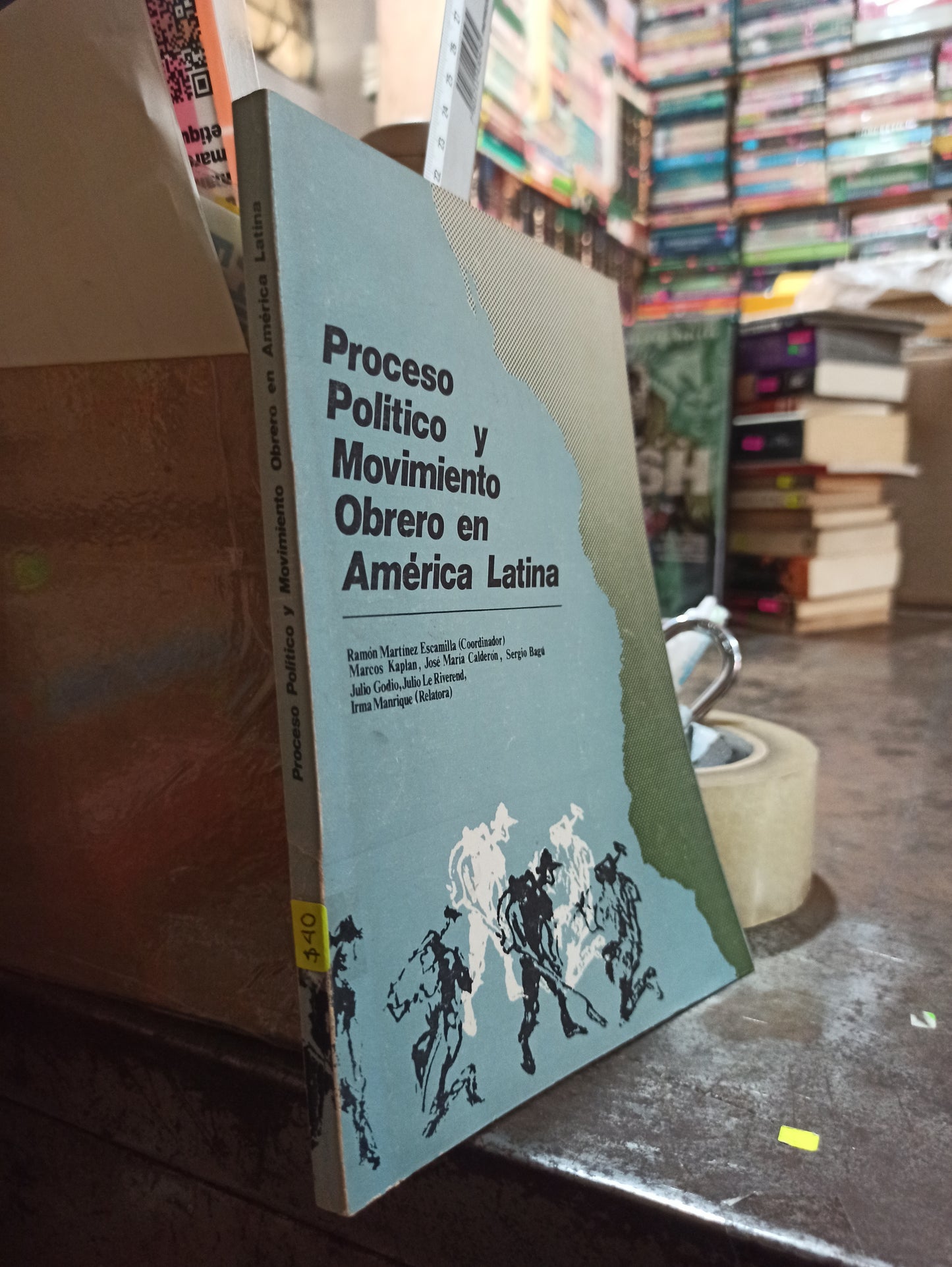 PROCESO POLITICO Y MOVIMIENTO OBRERO EN AMERICA LATINA POR RAMON MARTINEZ ESCAMILLA Y OTROS USADO POLÍTICA ALDAMA