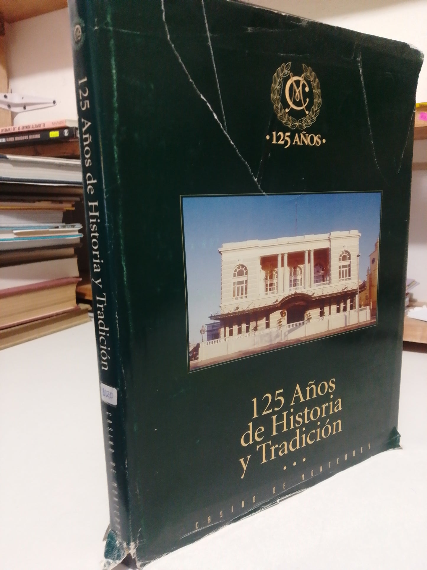125 AÑOS DE HISTORIA Y TRADICION USADO HISTORIA JUÁREZ