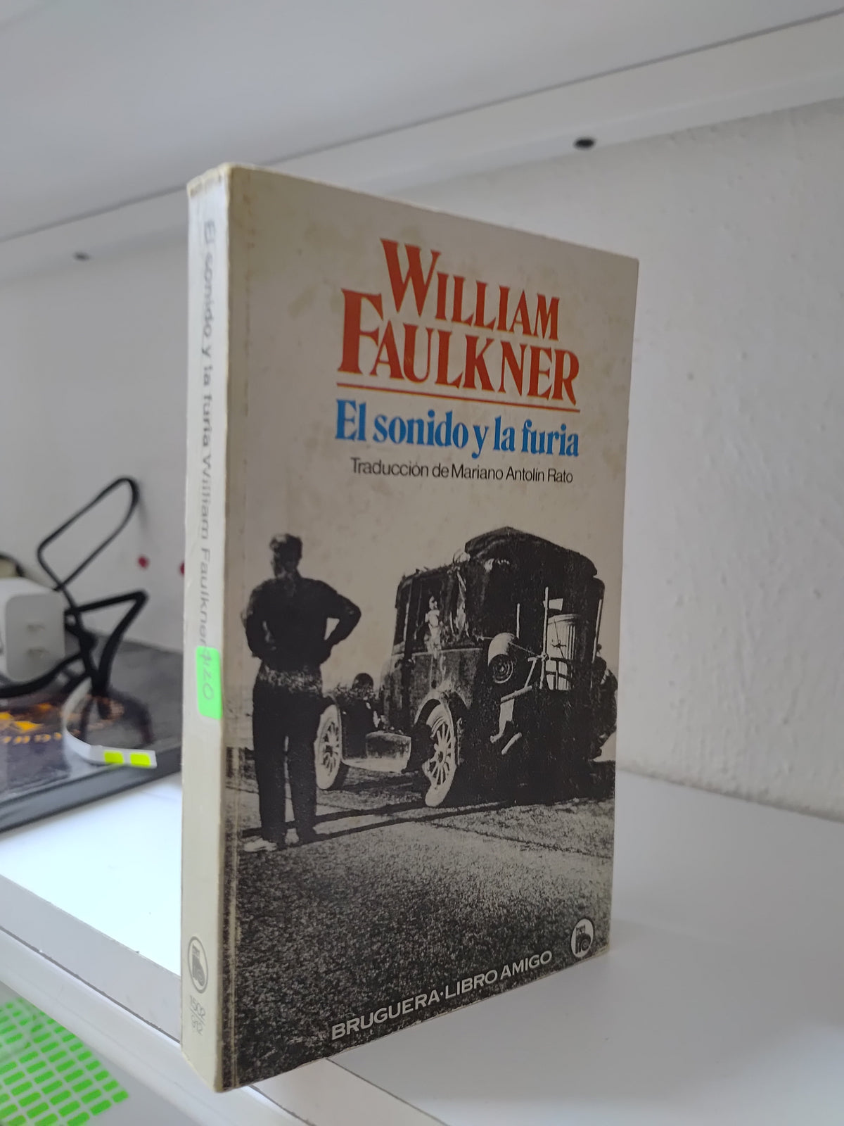 EL SONIDO Y LA FURIA POR WILLIAM FAULKNER USADO NOVELAS JUAREZ 515