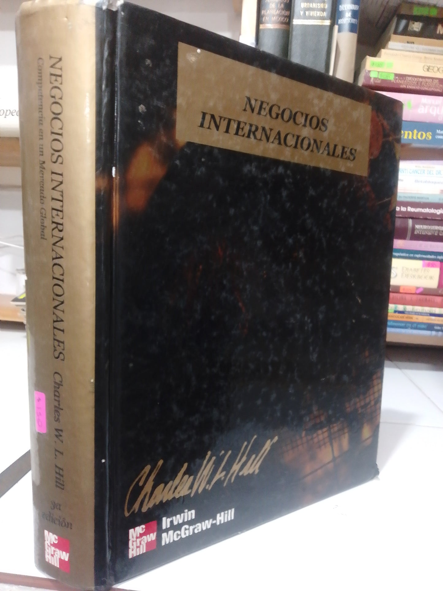 NEGOCIOS INTERNACIONALES POR CHARLES W.L.HILL USADO ADMINISTRACION JUAREZ