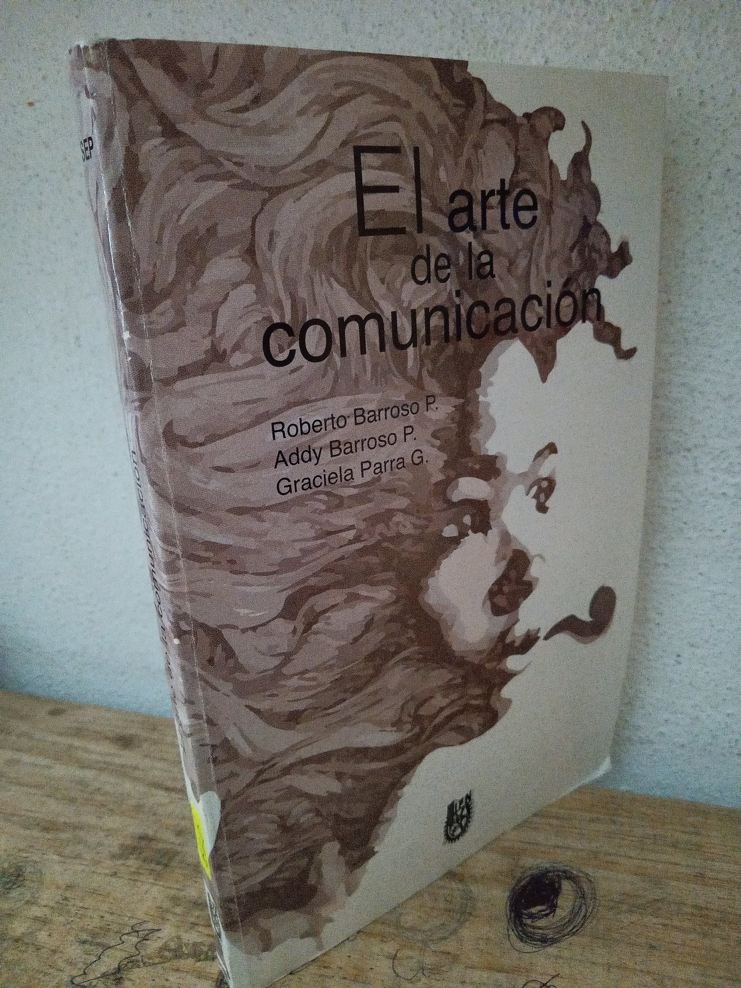 EL ARTE DE LA COMUNICACIÓN ROBERTO BARROSO ADDY BARROSO GRACIELA PARRA USADO EDUCACIÓN LITERARIO 305