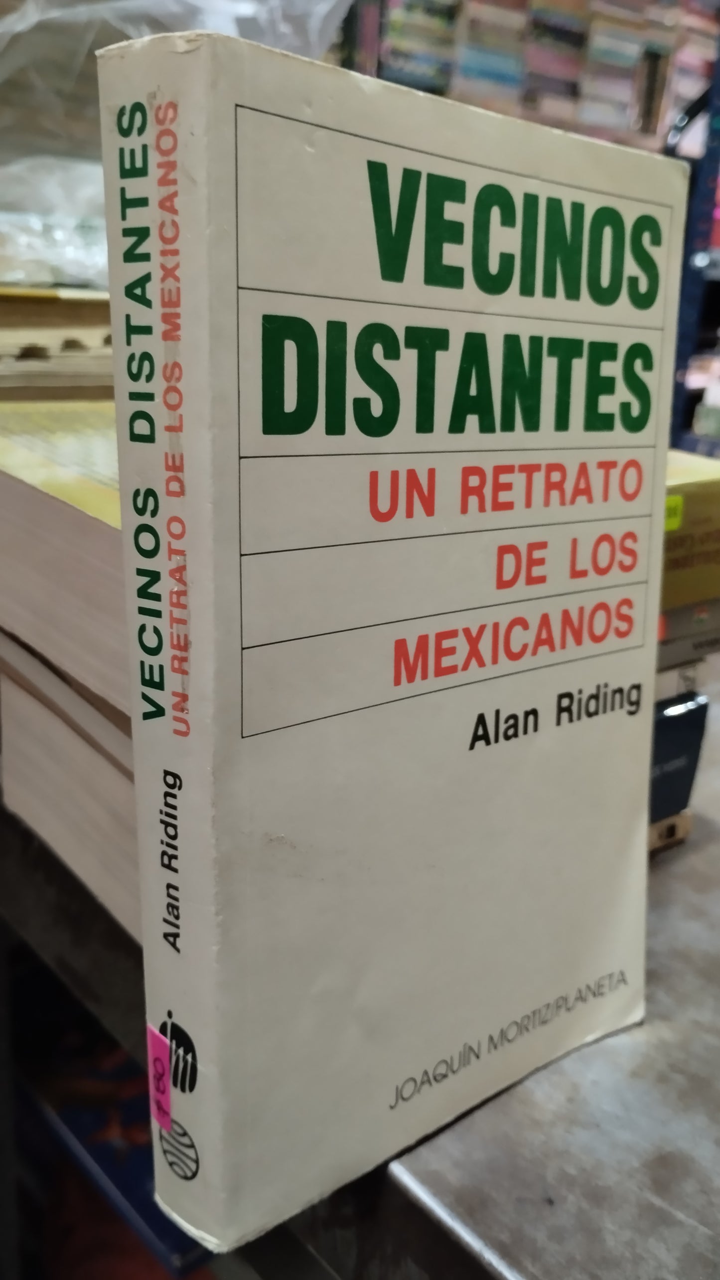 VECINAS DISTANTES UN RETRATO DE LOS MEXICANOS POR ALAN RIDING LIBRO USADO POLITICA ALDAMA