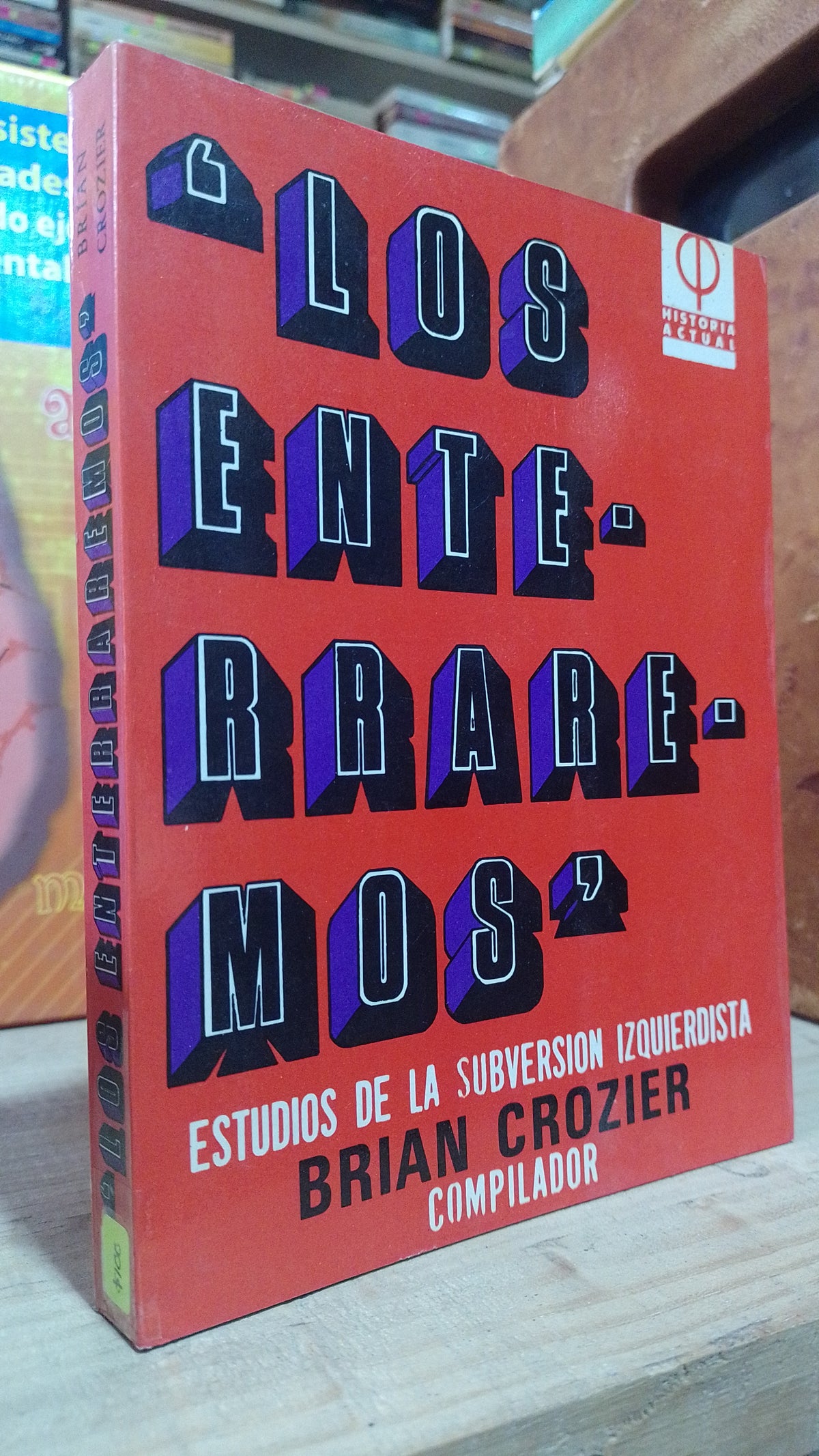 LOS ENTERRAREMOS POR BRIAN CROZIER USADO HISTORIA ALDAMA