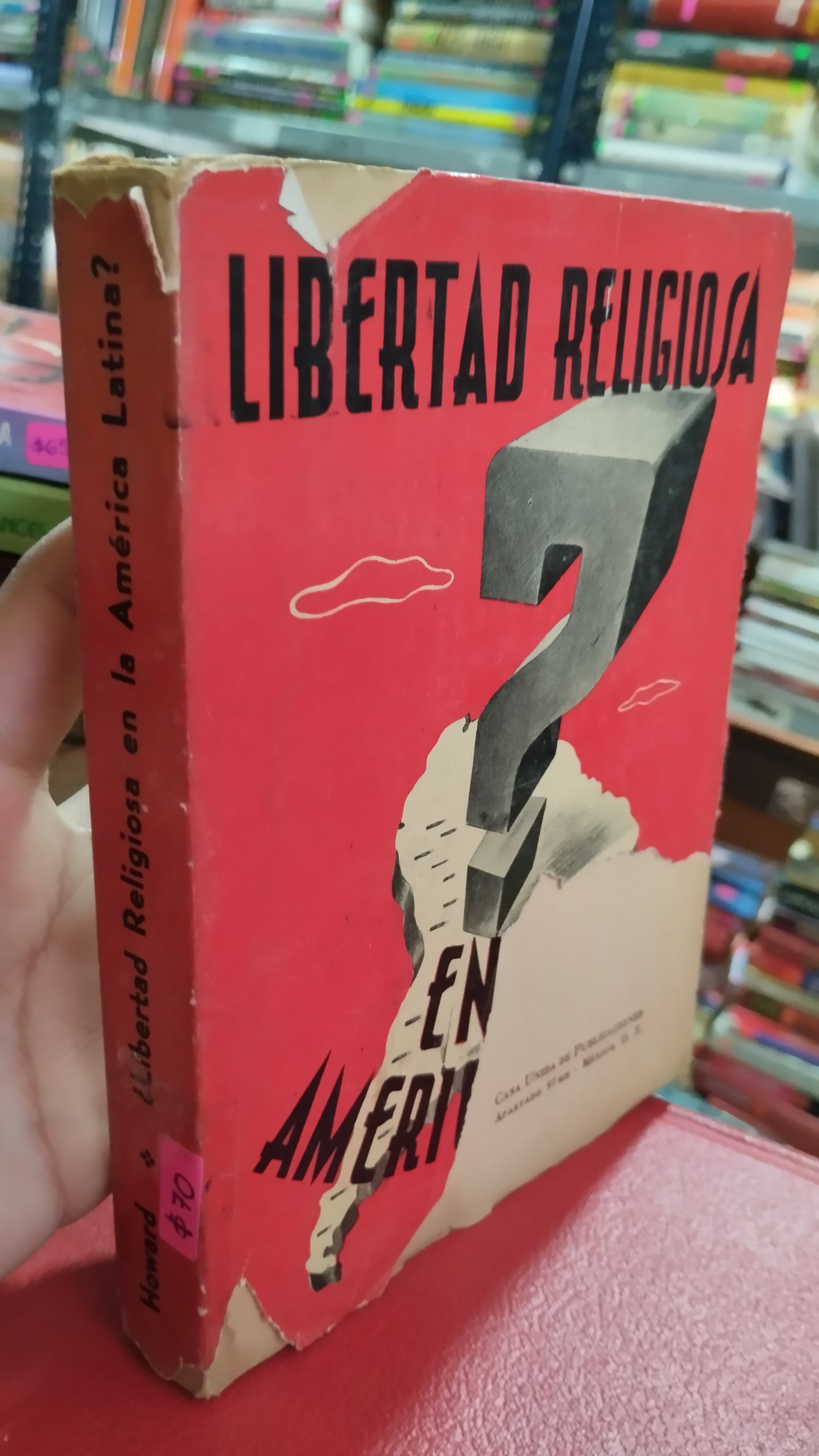 LIBERTAD RELIGIOSA EN LA AMERICA LATINA POR JORGE P HOWARD LIBRO USADO RELIGION ALDAMA
