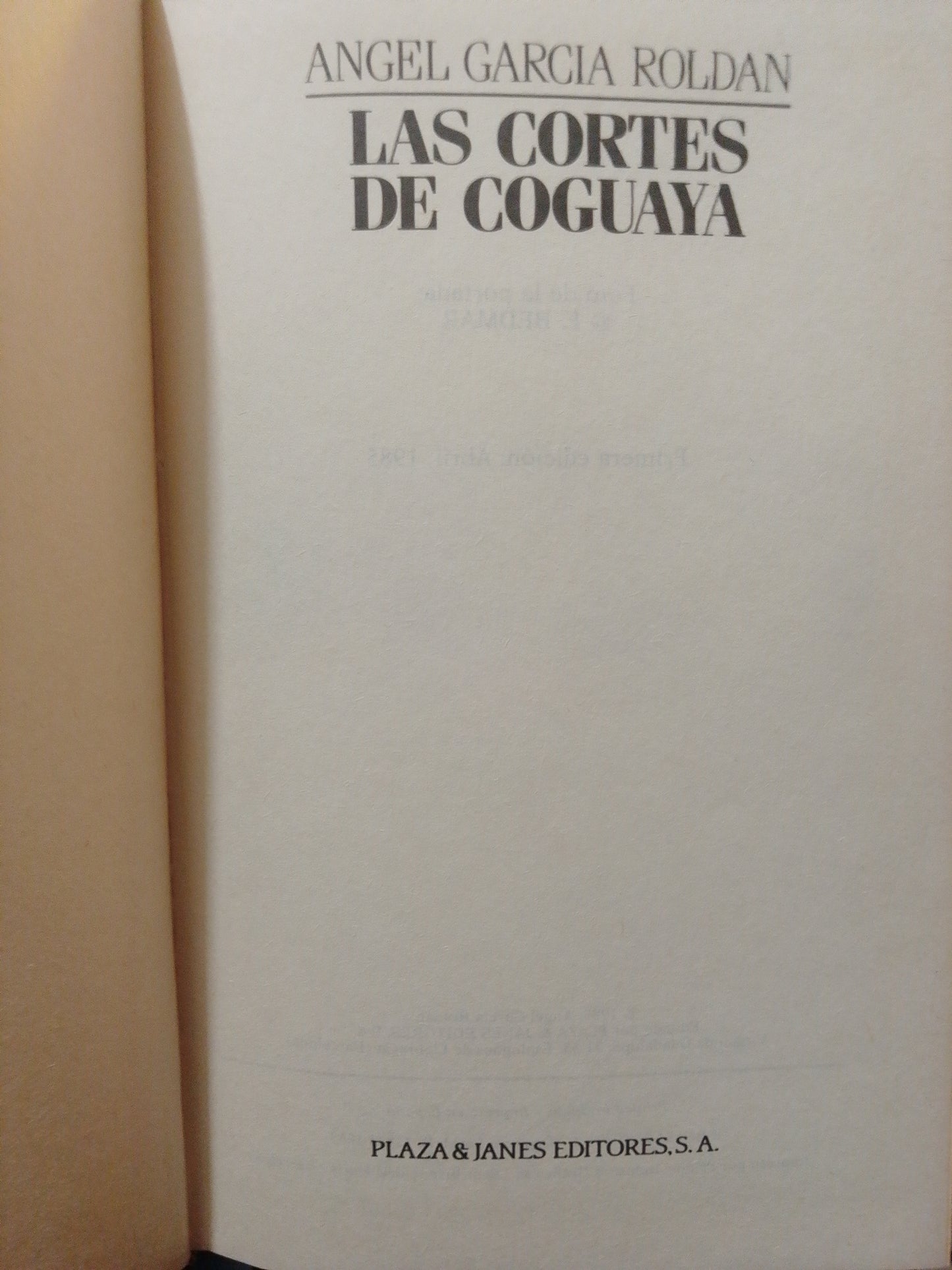 LAS CORTES DE COGUAYA POR ÁNGEL GARCÍA ROLDÁN USADO NOVELA JUÁREZ