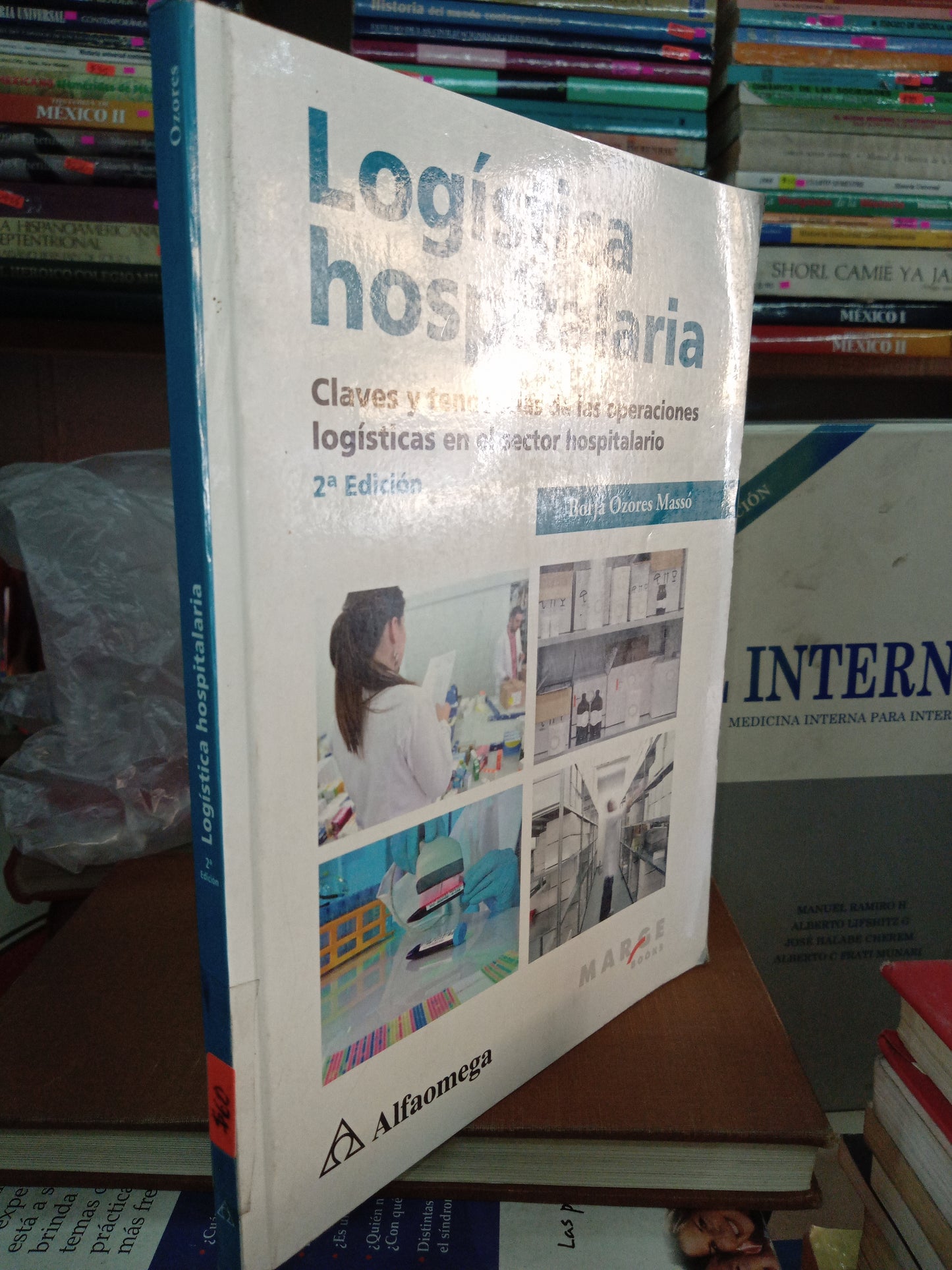 LOGISTICA HOSPITALARIA SEGUNDA EDICION POR BORJA OZORES MASSO USADO MEDICINA LITERARIO 207