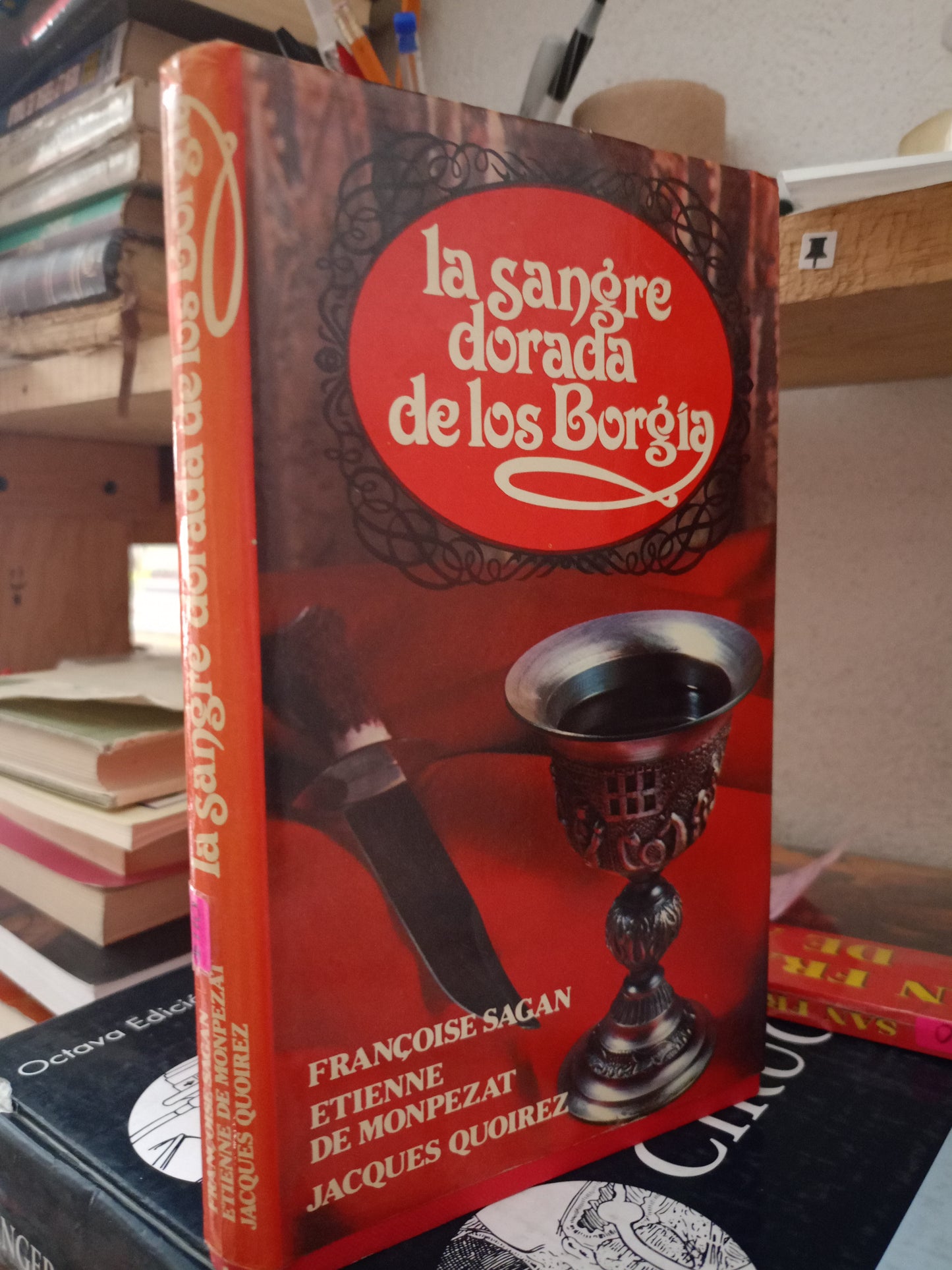 LA SANGRE DORADA DE LOS BORGIA POR FRANCOISE SAGAN ETIENNE DE MONOEZAT JACQUES QUOIREZ USADO NOVELA LITERARIO 305