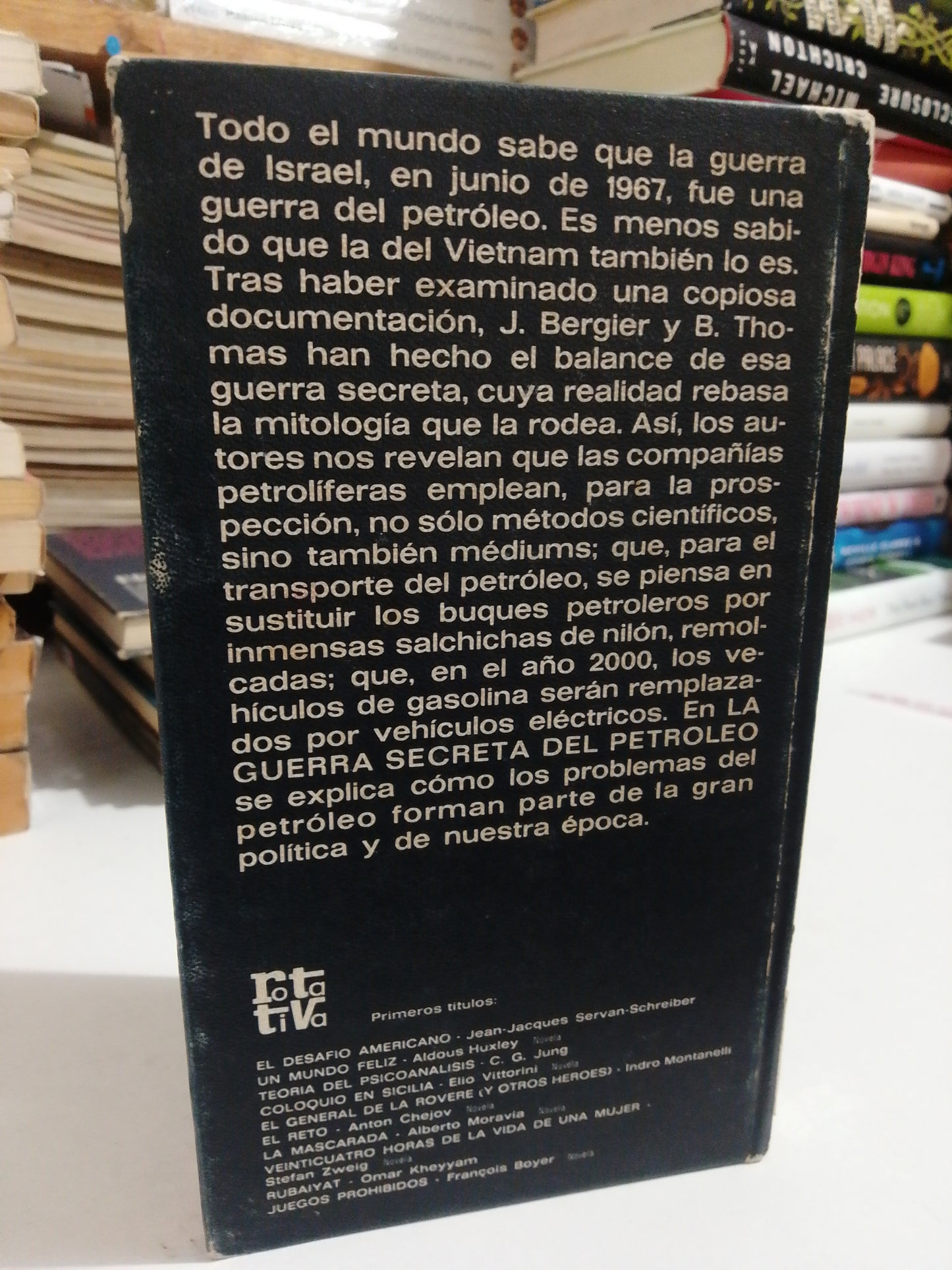 LA GUERRA SECRETA DEL PETRÓLEO POR JACQUES BERGIER Y BERNARD THOMAS USADO NOVELA JUÁREZ