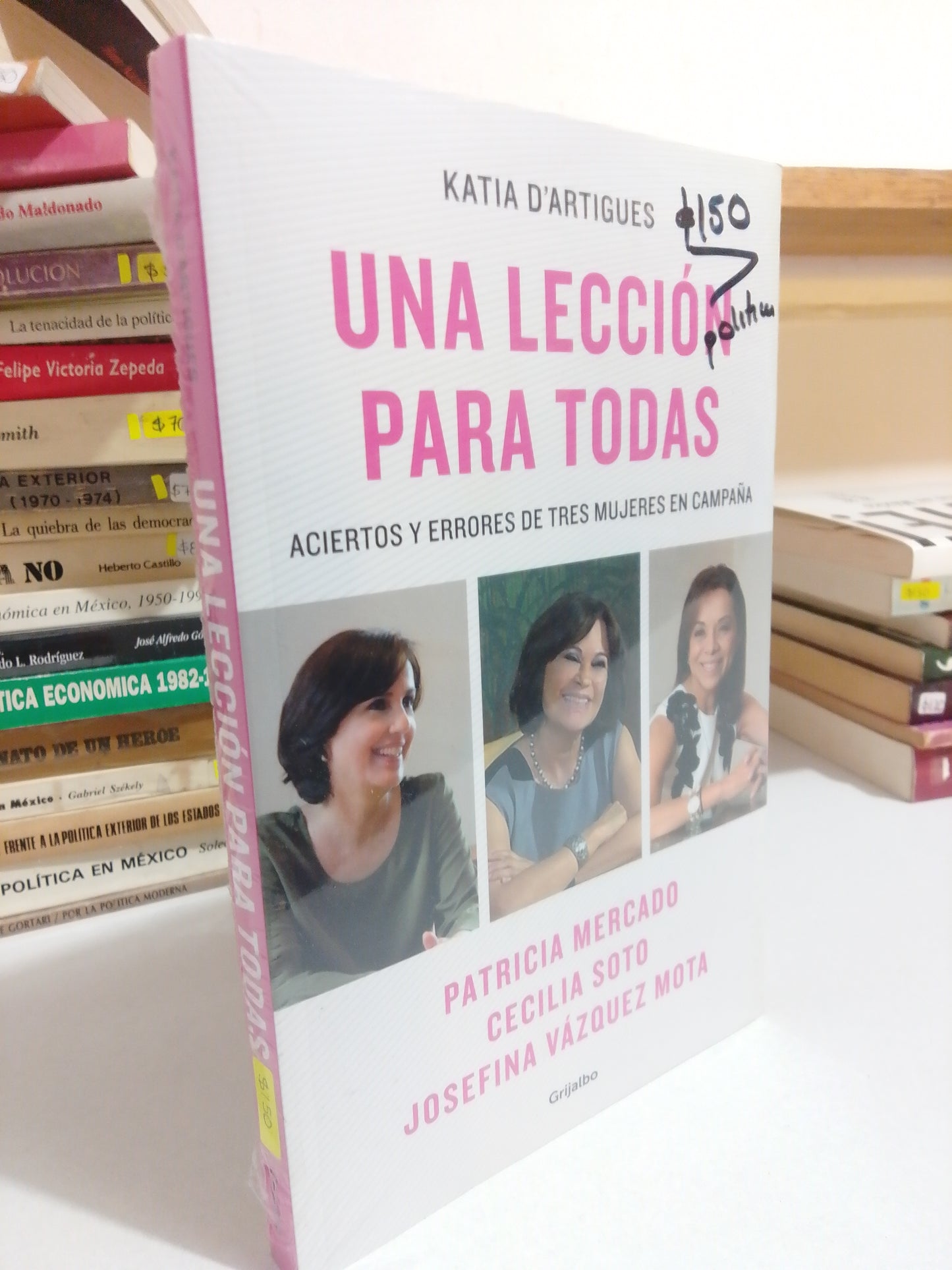 UNA LECCION PARA TODAS POR KATIA D ARTIGUES USADO POLÍTICA JUÁREZ