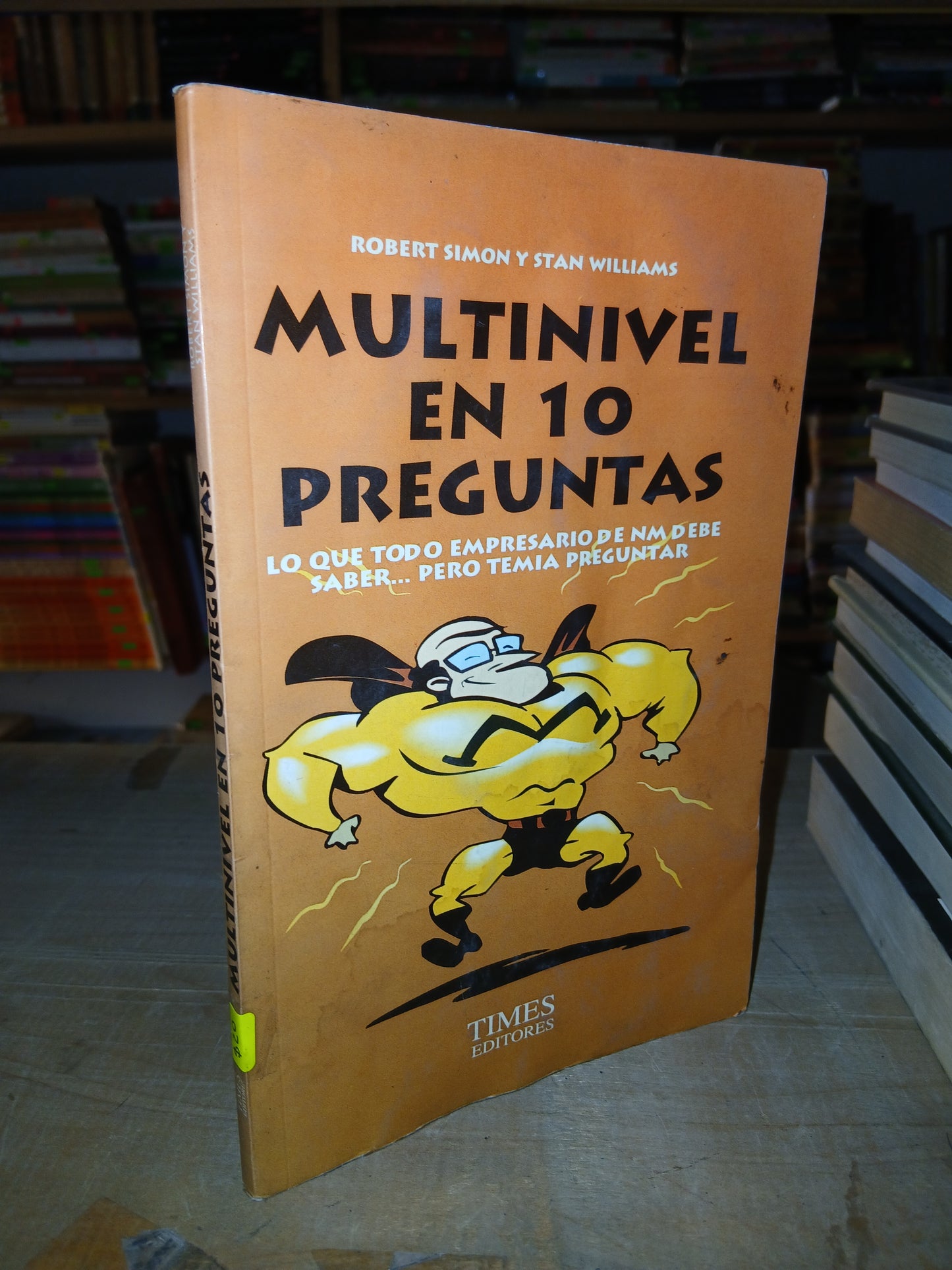 MULTINIVEL EN 10 PREGUNTAS POR ROBERT SIMON Y STAN WILLIAMS USADO ADMINISTRACIÓN LITERARIO 207