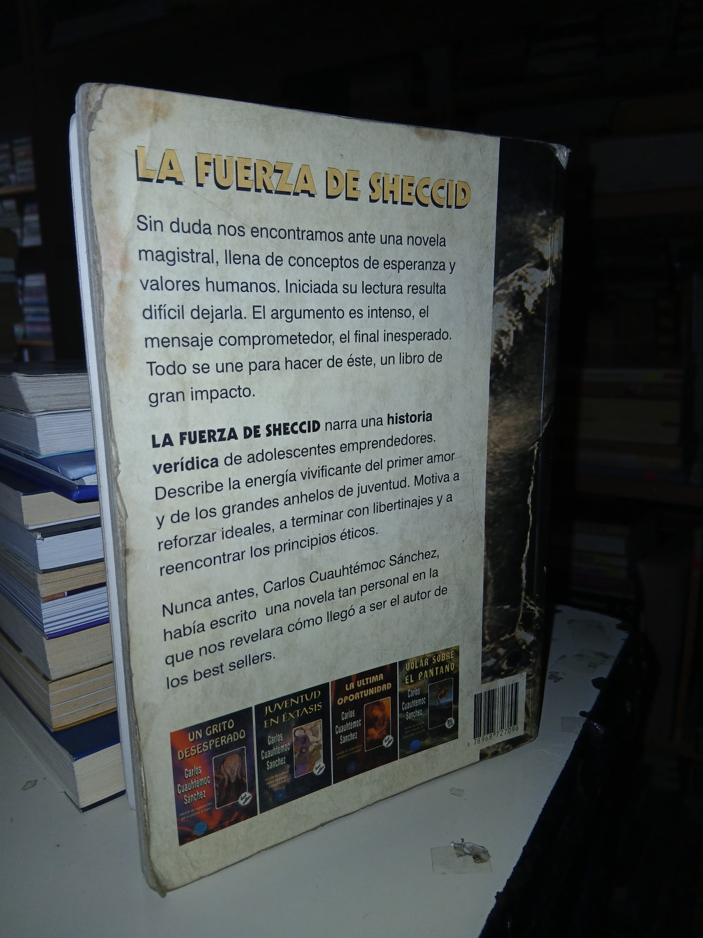 LA FUERZA DE SHECCID POR CARLOS CUAUHTÉMOC SÁNCHEZ USADO SUPERACIÓN PERSONAL LITERARIO 207